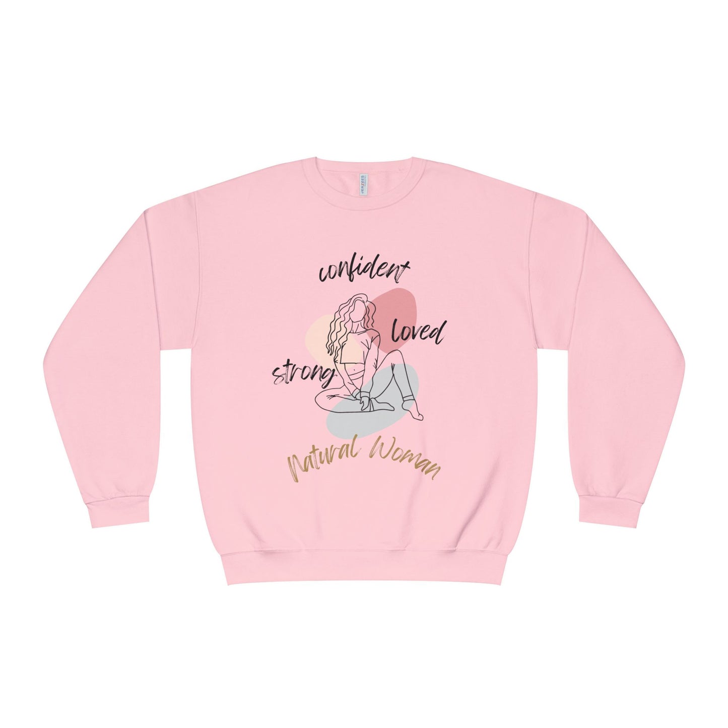 Natural Woman Strong Confident Loved (BL) Crewneck Sweatshirt