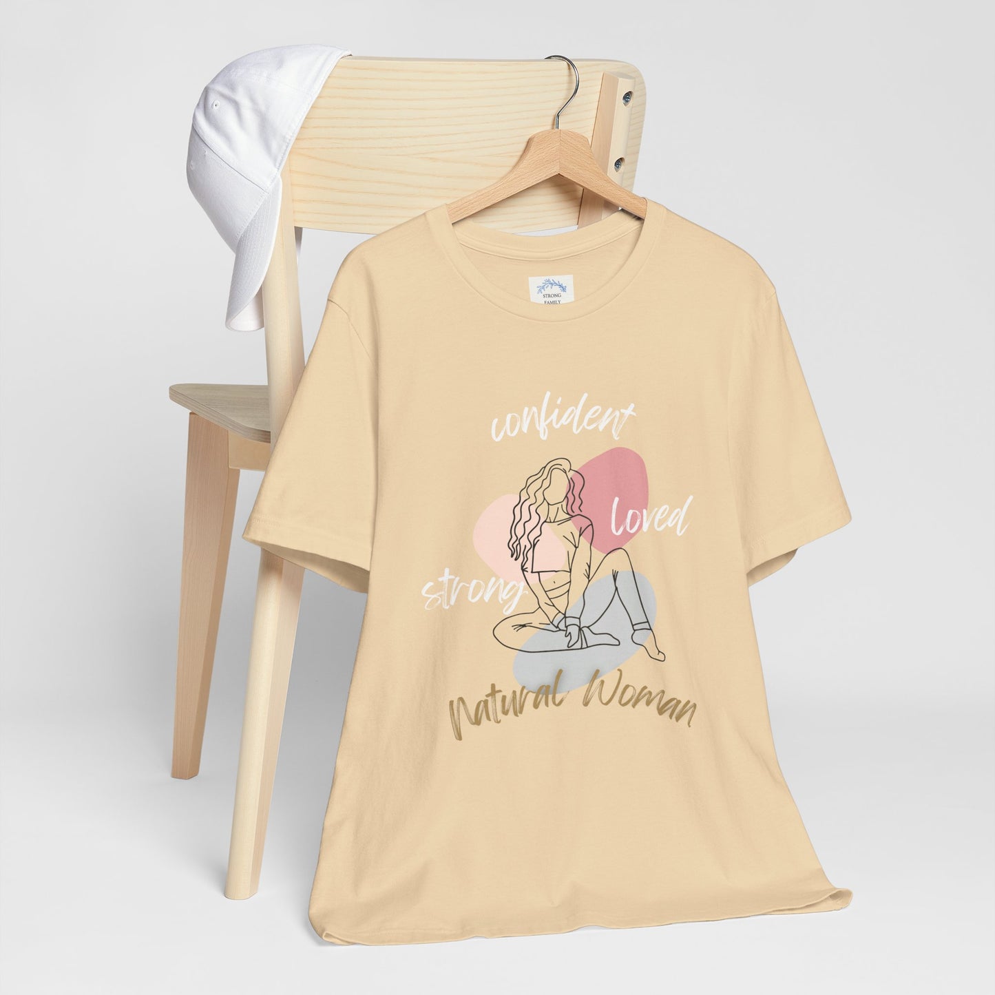 Natural Woman Strong Confident Loved (WL) Short Sleeve T-Shirt