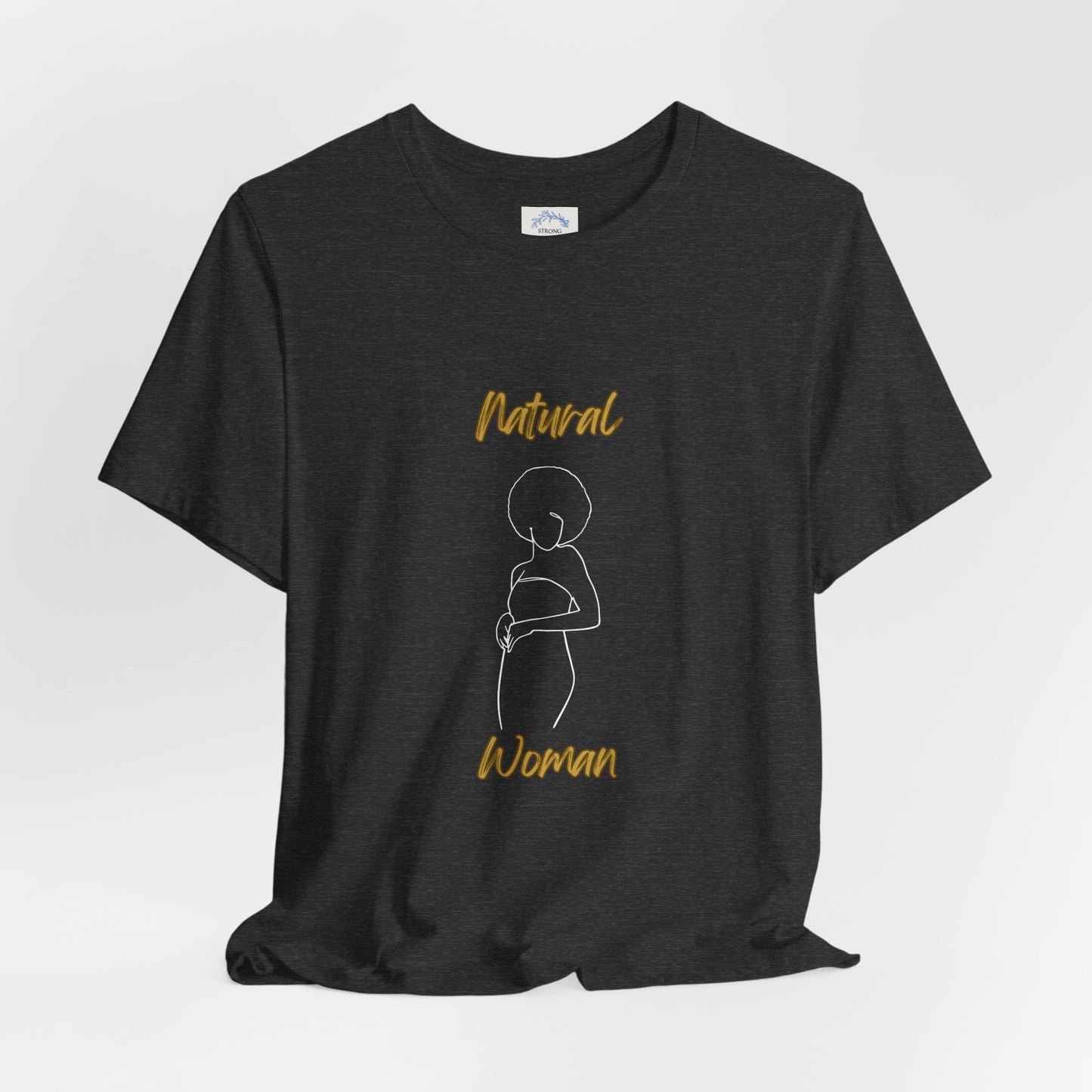 Natural Woman Sho Nuff (WL) Short Sleeve T-Shirt