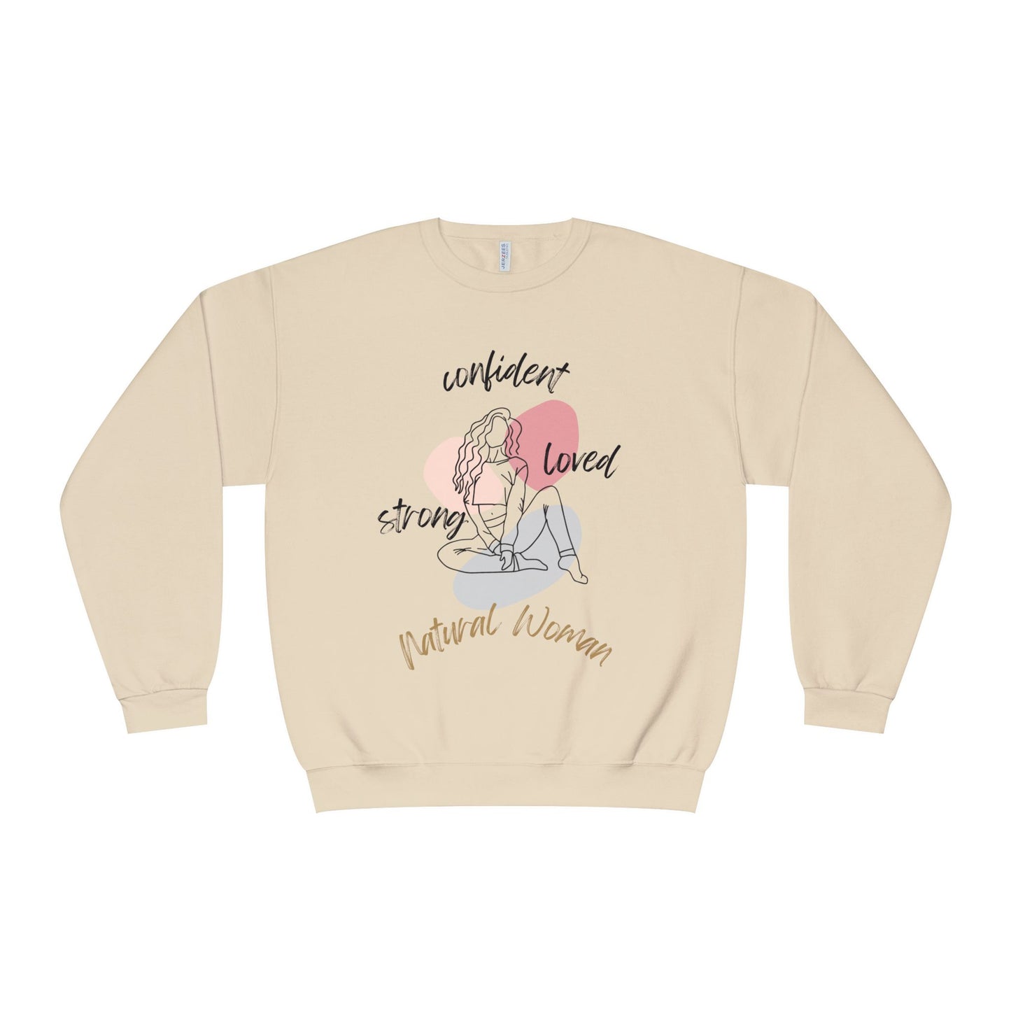 Natural Woman Strong Confident Loved (BL) Crewneck Sweatshirt
