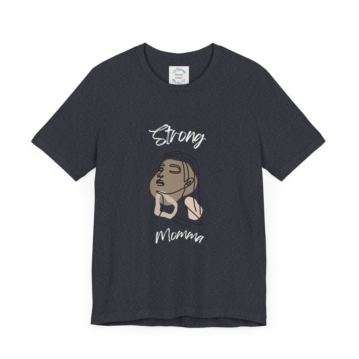 Strong Momma Short Sleeve T-Shirt (WL)