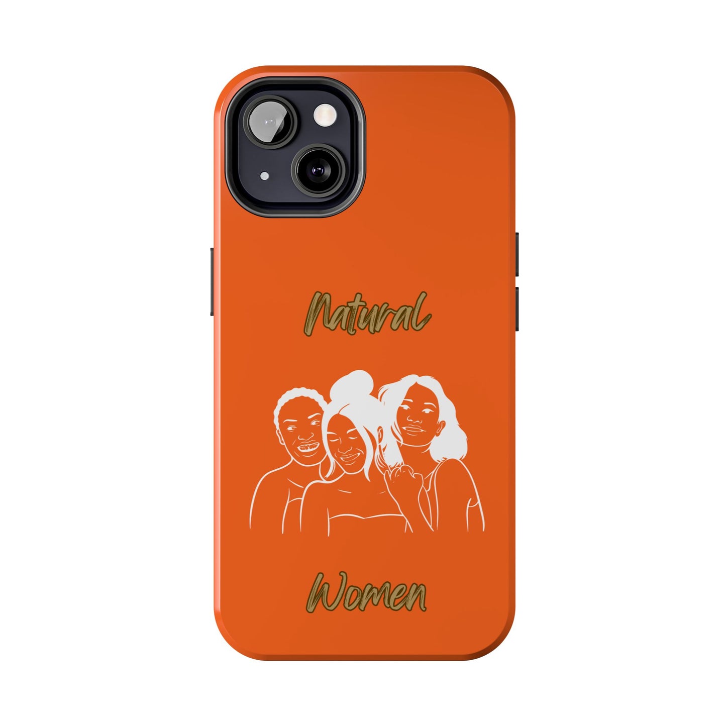 Natural Women Laughing Friends (WL)Tough Phone Cases ORANGE