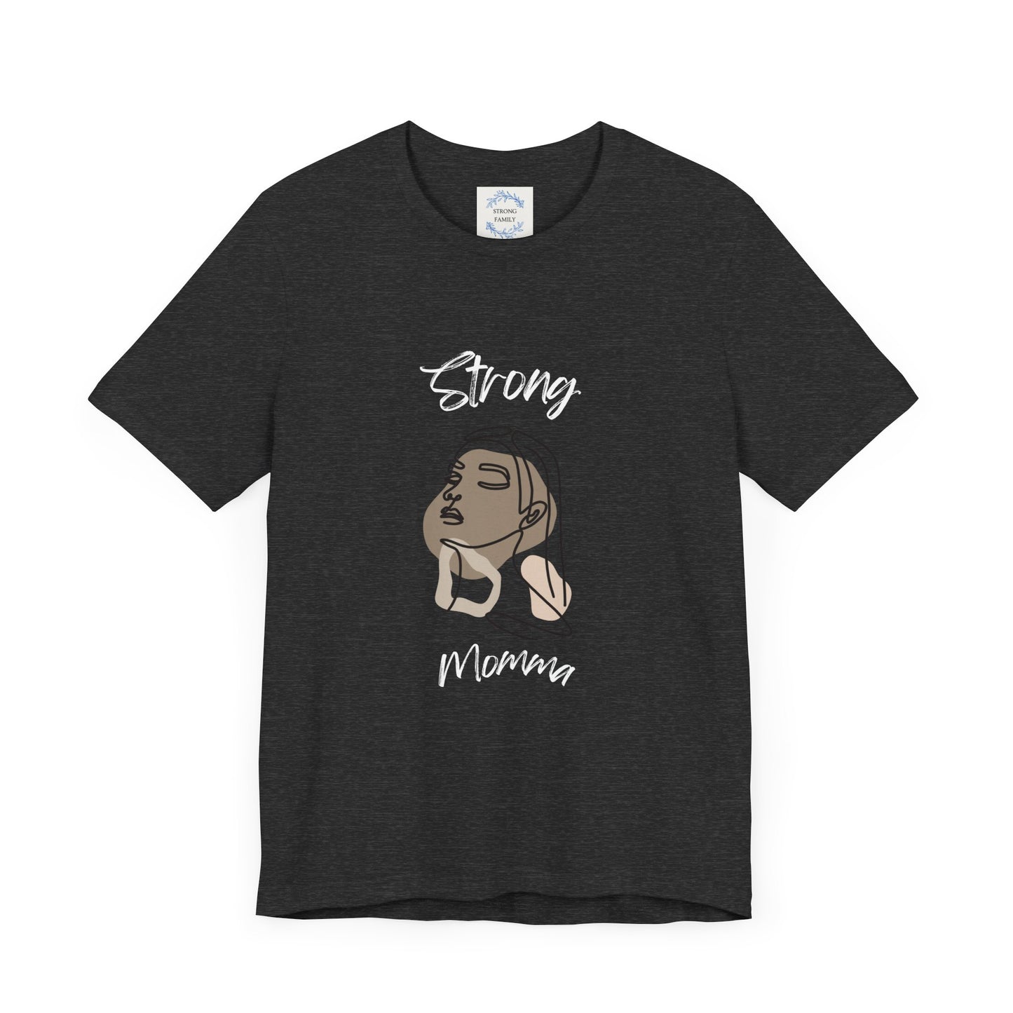 Strong Momma Short Sleeve T-Shirt (WL)