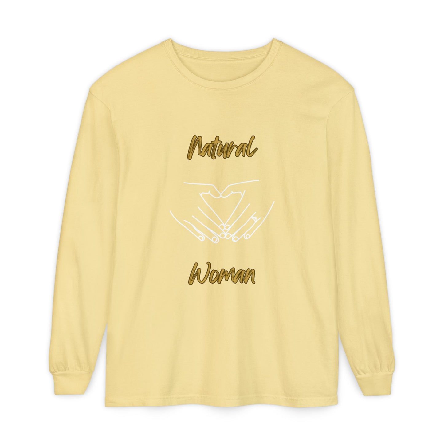 Natural Woman I Love You (WL) Long Sleeve T-Shirt