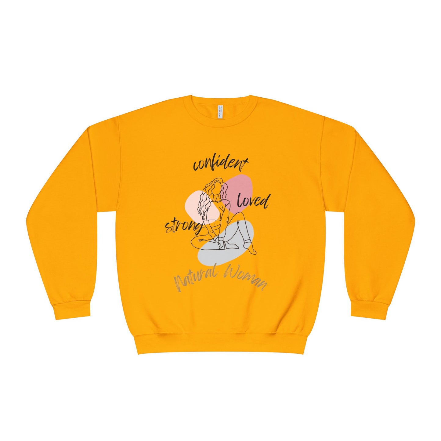 Natural Woman Strong Confident Loved (BL) Crewneck Sweatshirt