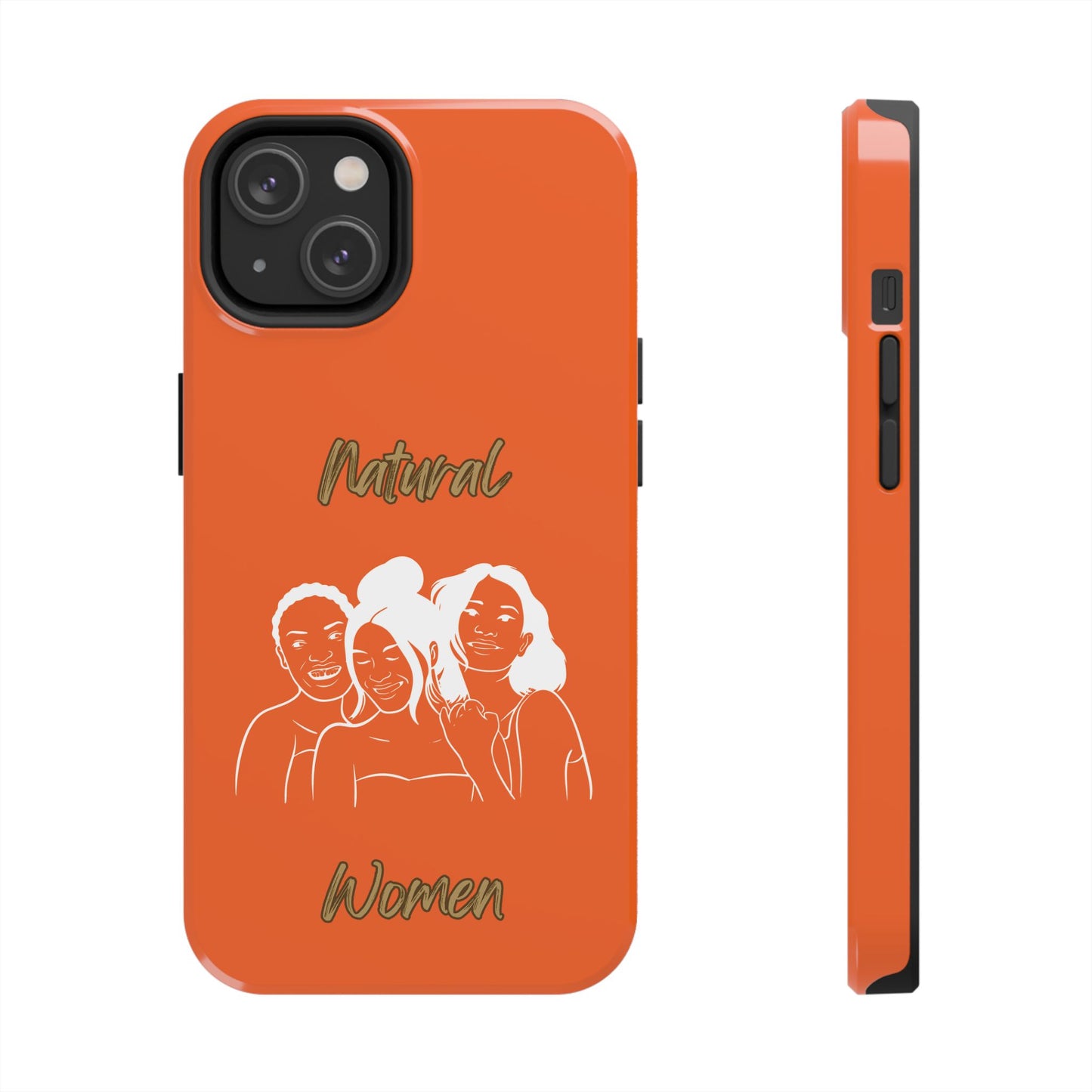 Natural Women Laughing Friends (WL)Tough Phone Cases ORANGE