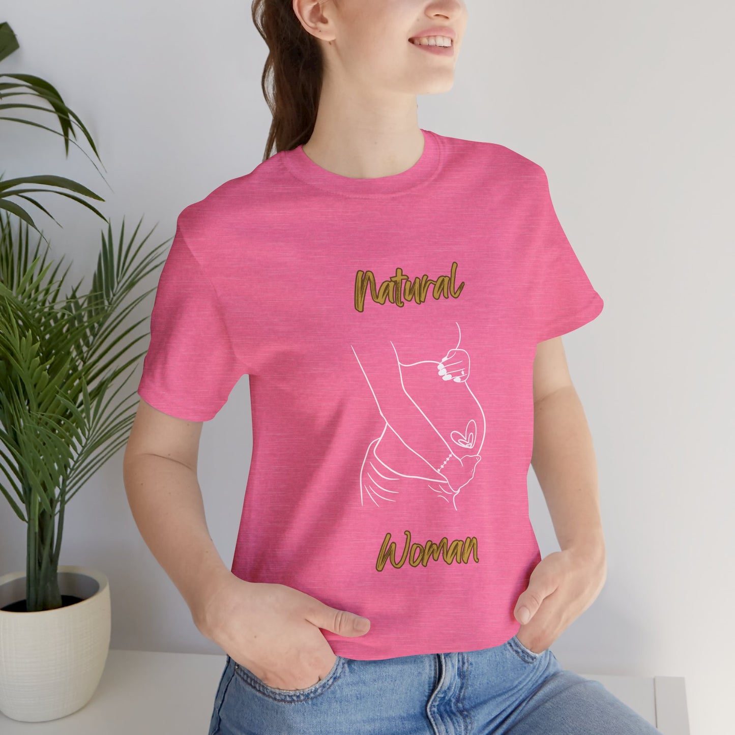 Natural Woman Loved In and Out (WL) Short Sleeve T-Shirt