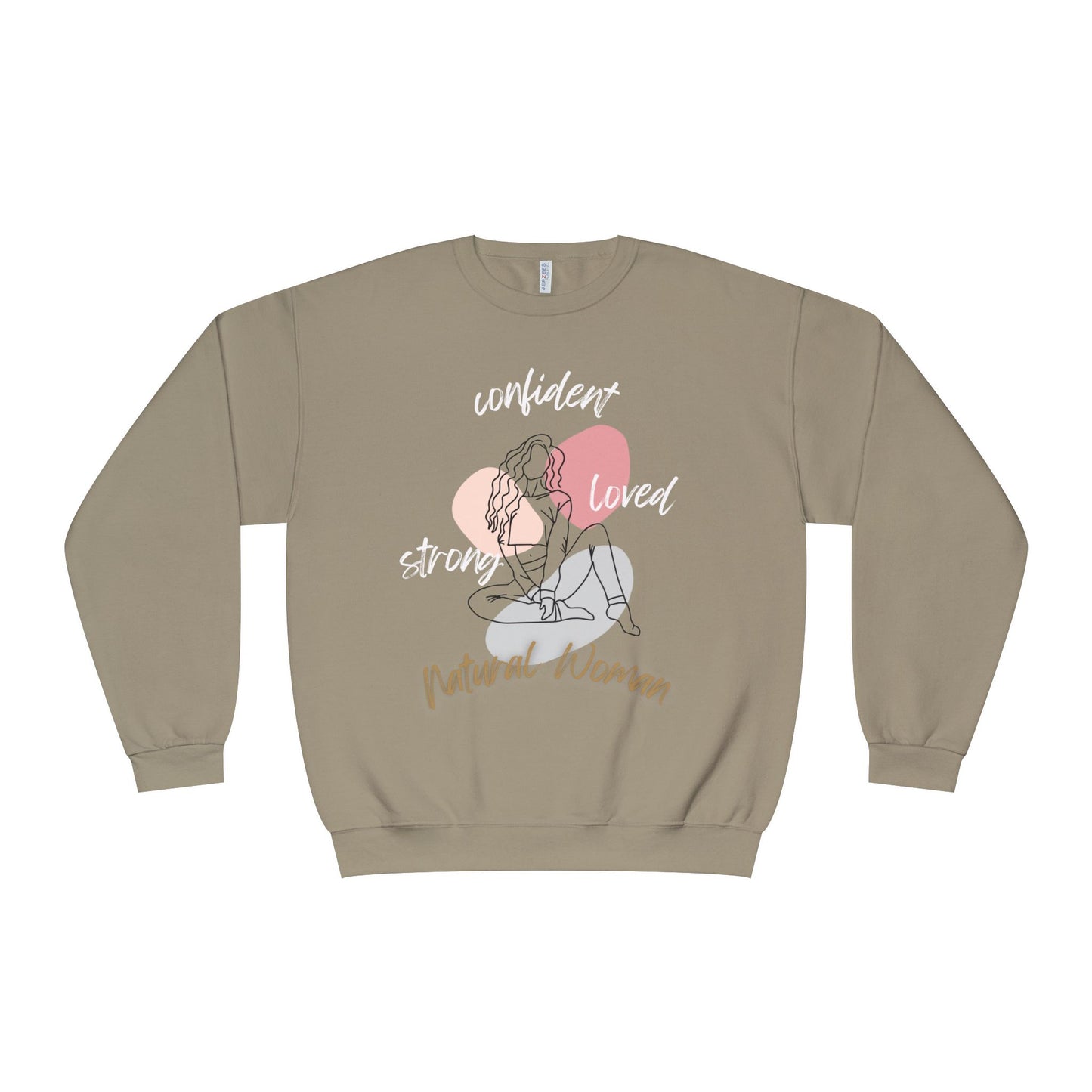 Natural Woman Strong Confident Loved (WL) Crewneck Sweatshirt