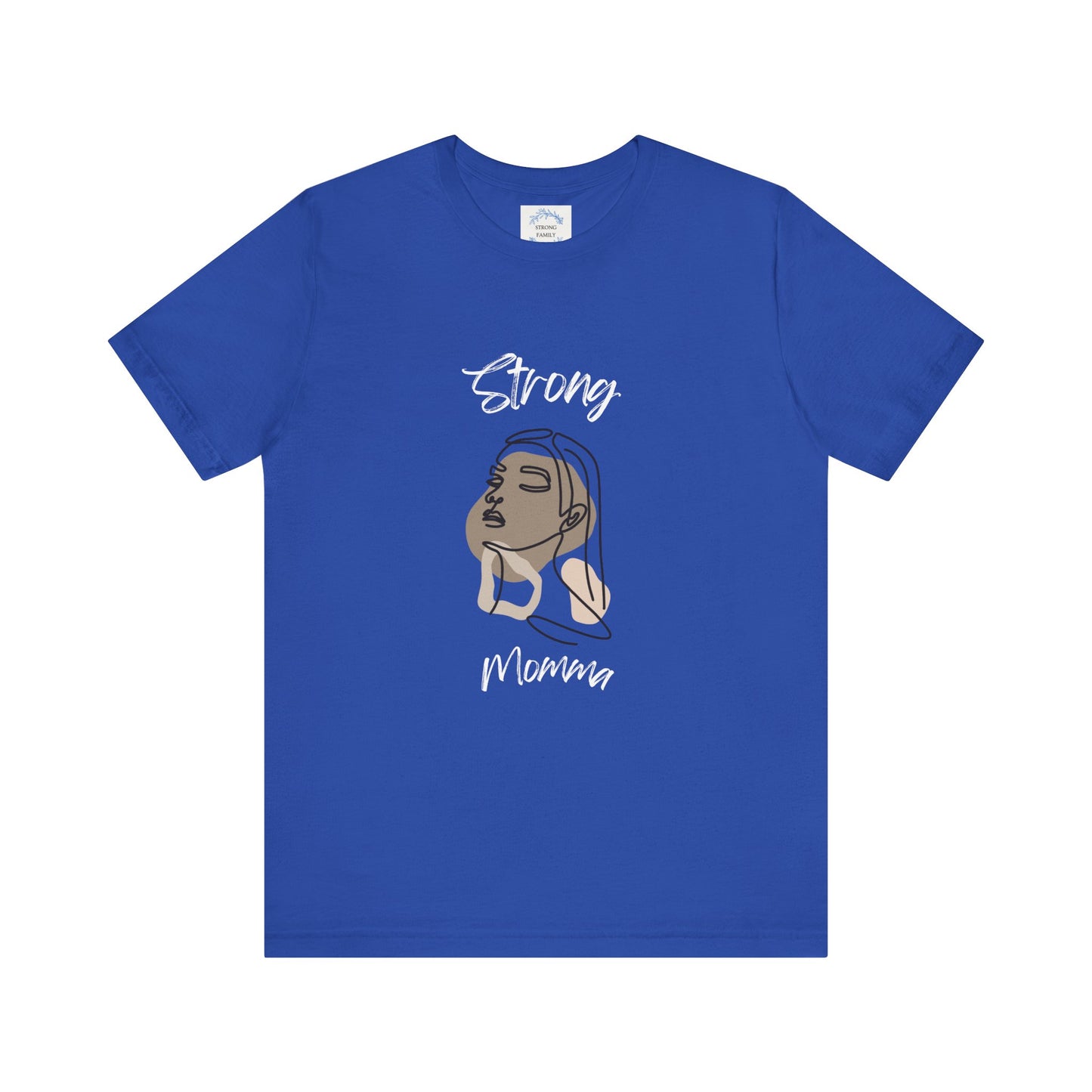 Strong Momma Short Sleeve T-Shirt (WL)