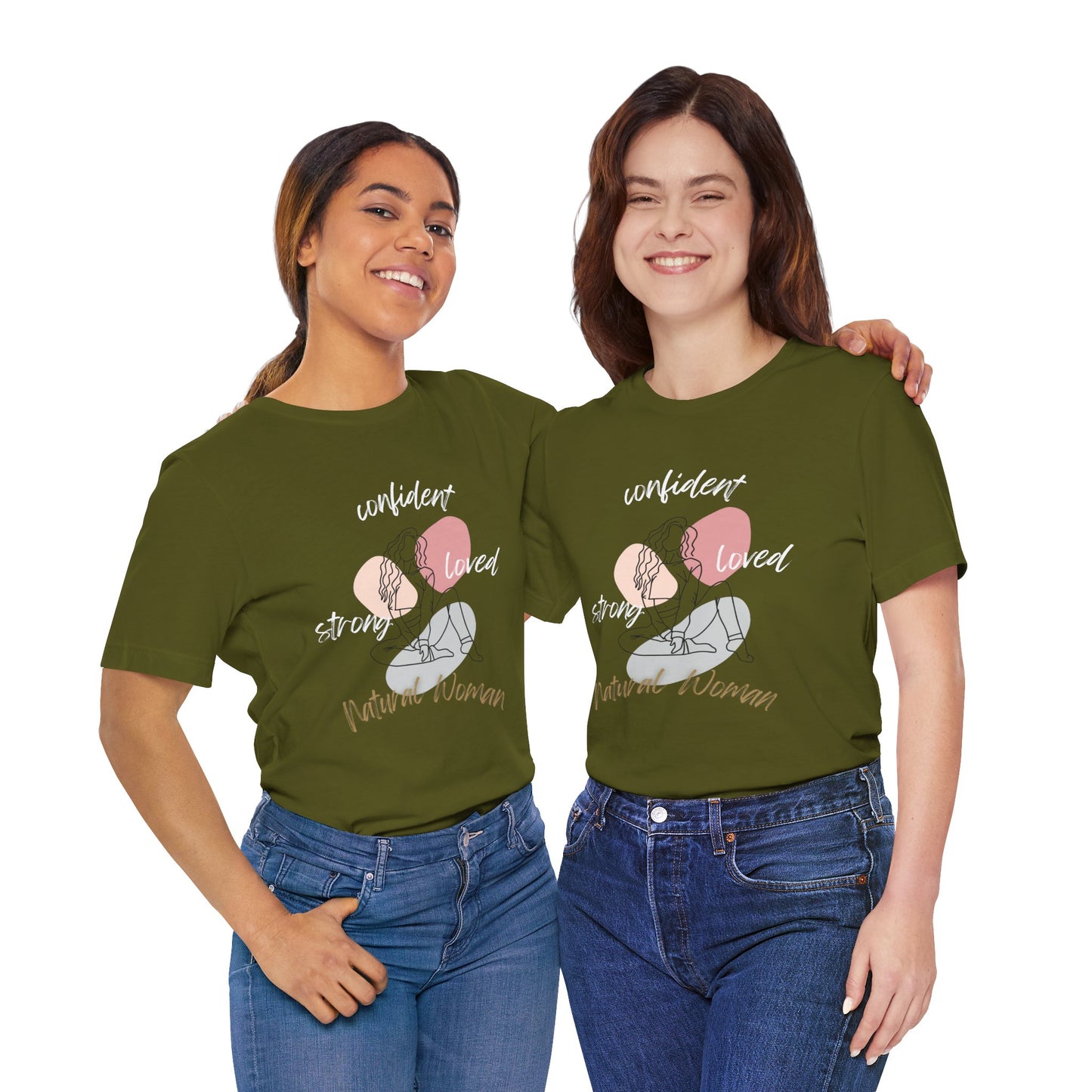 Natural Woman Strong Confident Loved (WL) Short Sleeve T-Shirt