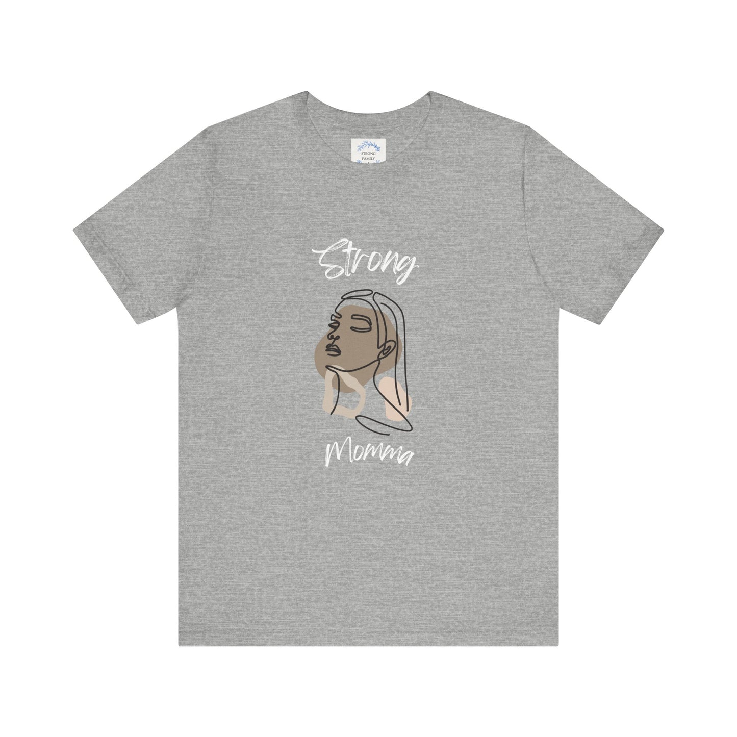 Strong Momma Short Sleeve T-Shirt (WL)