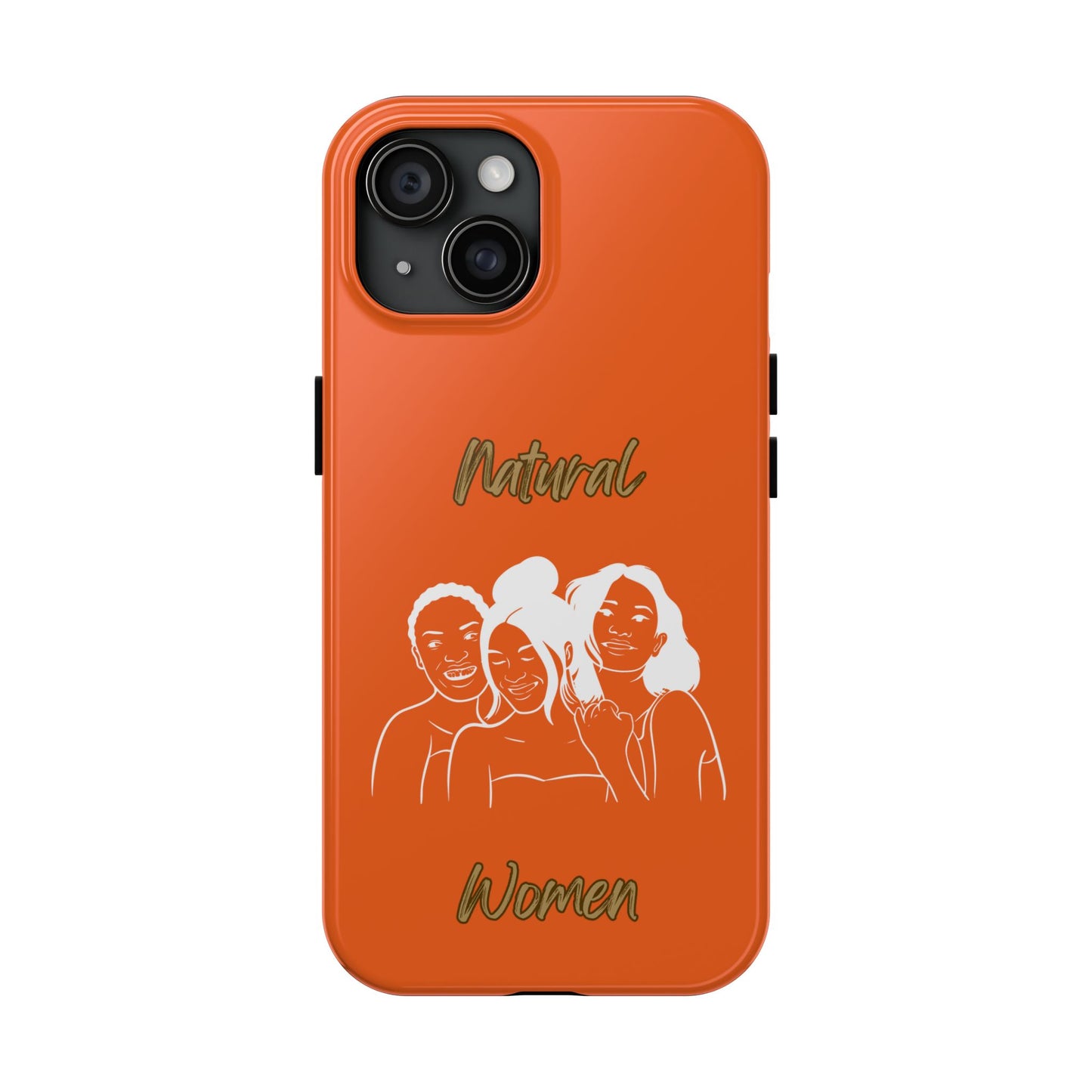 Natural Women Laughing Friends (WL)Tough Phone Cases ORANGE