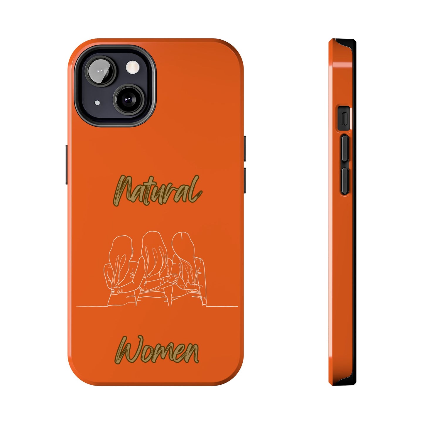 Natural Woman Loving Friends (WL) Tough Phone Cases ORANGE