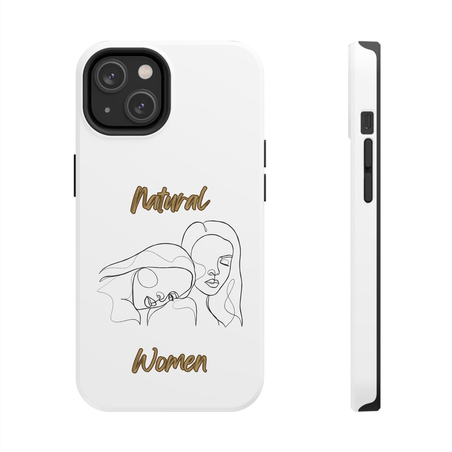 Natural Woman Sisters (BL)Tough Phone Cases WHITE