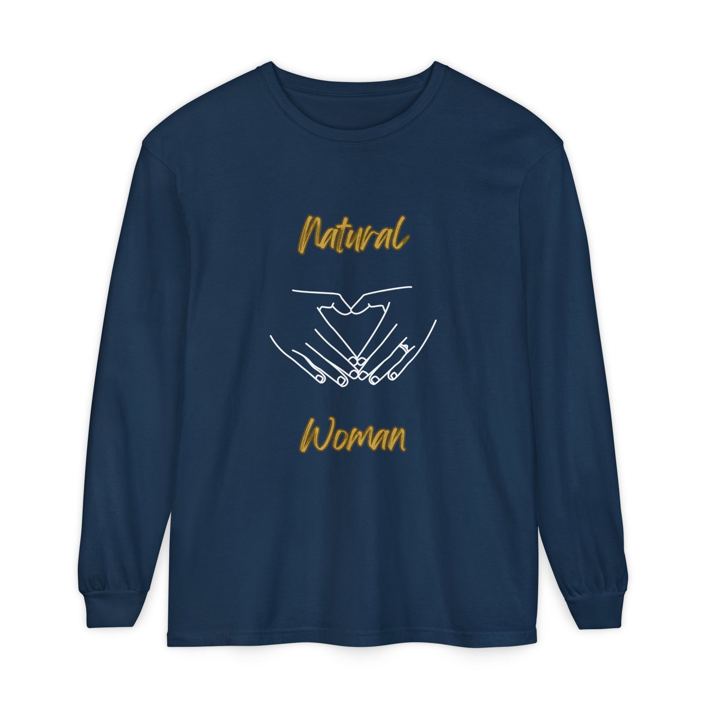 Natural Woman I Love You (WL) Long Sleeve T-Shirt