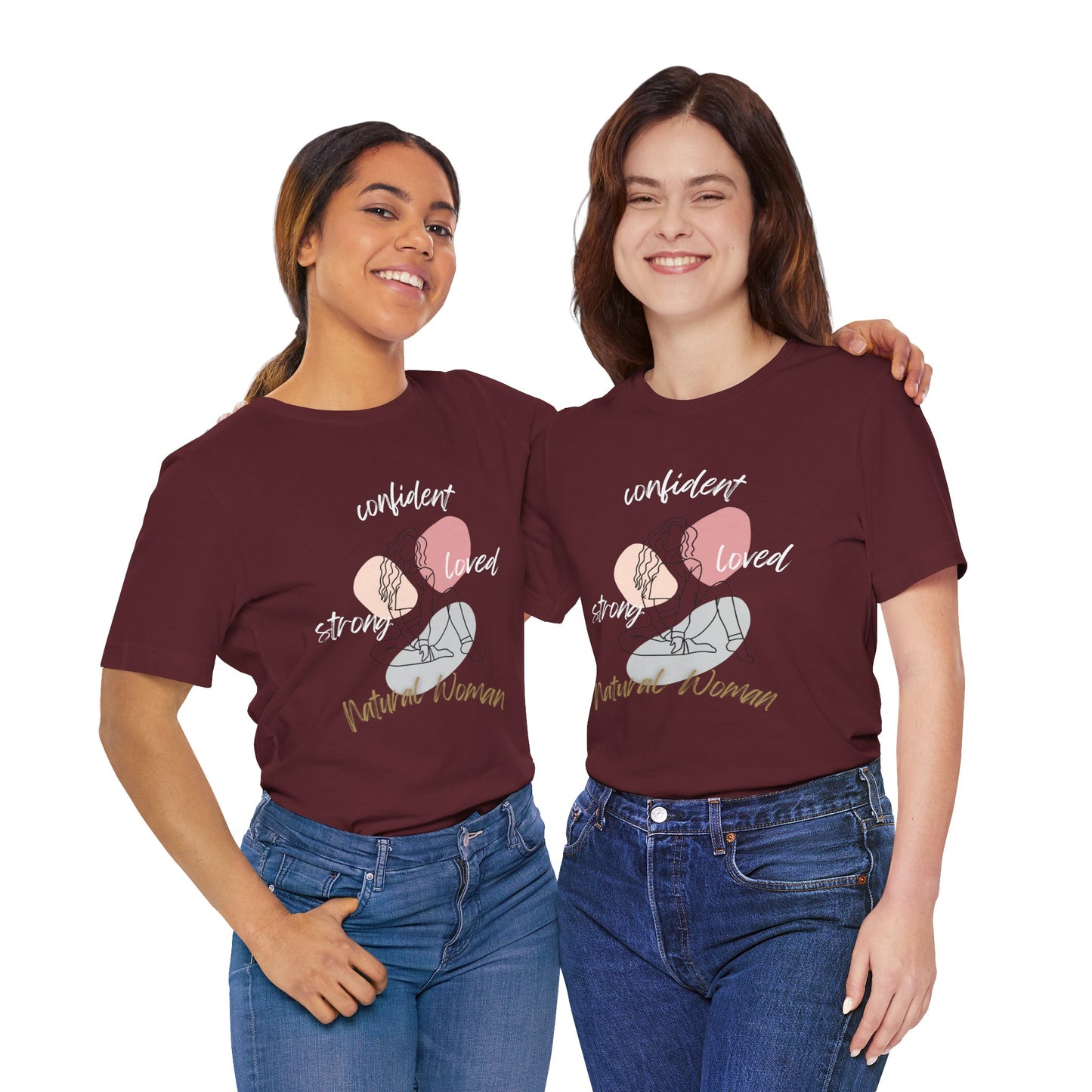 Natural Woman Strong Confident Loved (WL) Short Sleeve T-Shirt