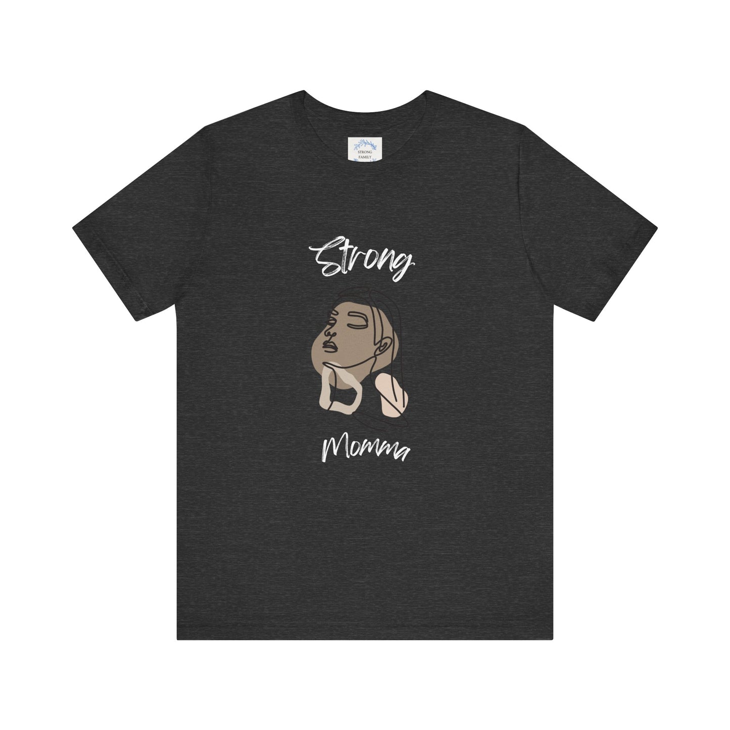 Strong Momma Short Sleeve T-Shirt (WL)