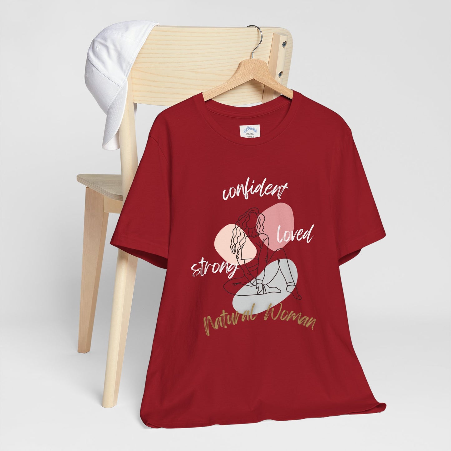 Natural Woman Strong Confident Loved (WL) Short Sleeve T-Shirt