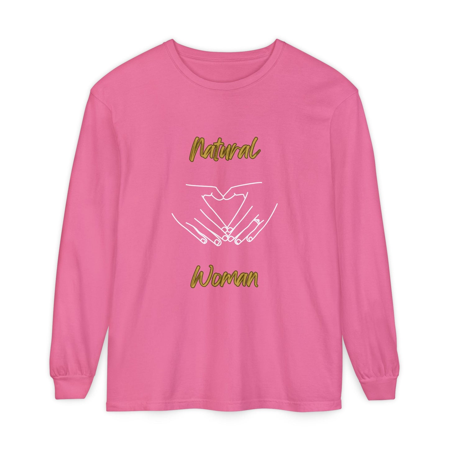 Natural Woman I Love You (WL) Long Sleeve T-Shirt