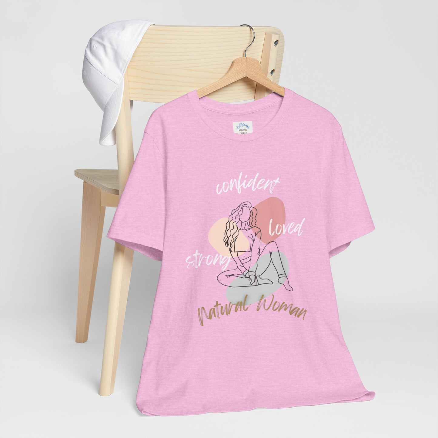 Natural Woman Strong Confident Loved (WL) Short Sleeve T-Shirt