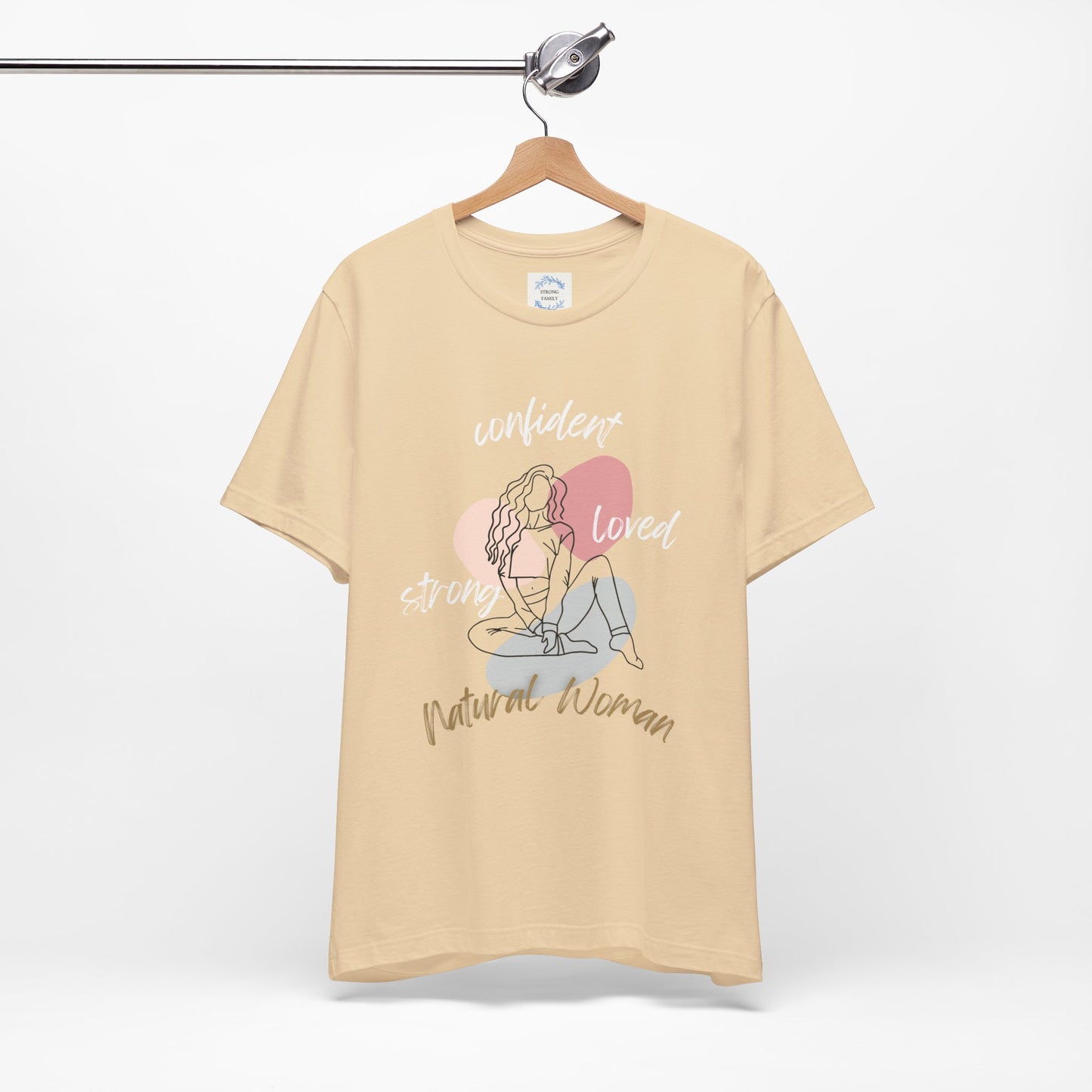 Natural Woman Strong Confident Loved (WL) Short Sleeve T-Shirt