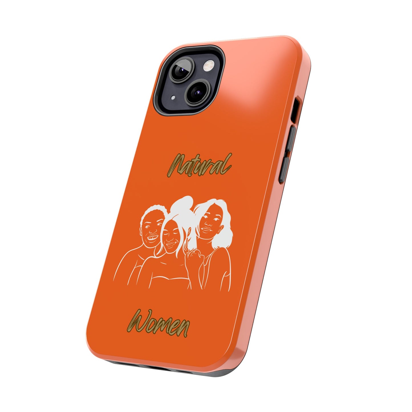 Natural Women Laughing Friends (WL)Tough Phone Cases ORANGE