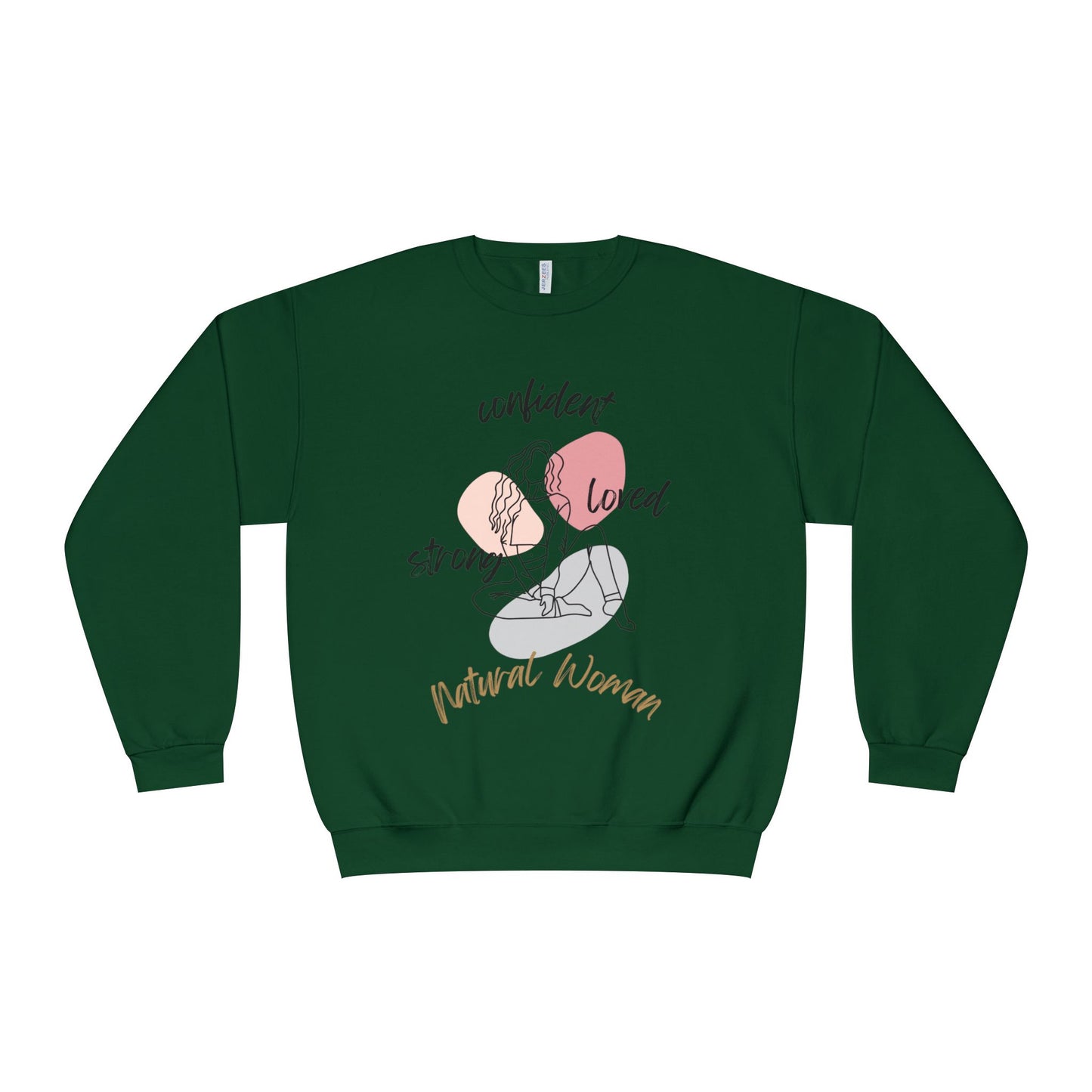 Natural Woman Strong Confident Loved (BL) Crewneck Sweatshirt