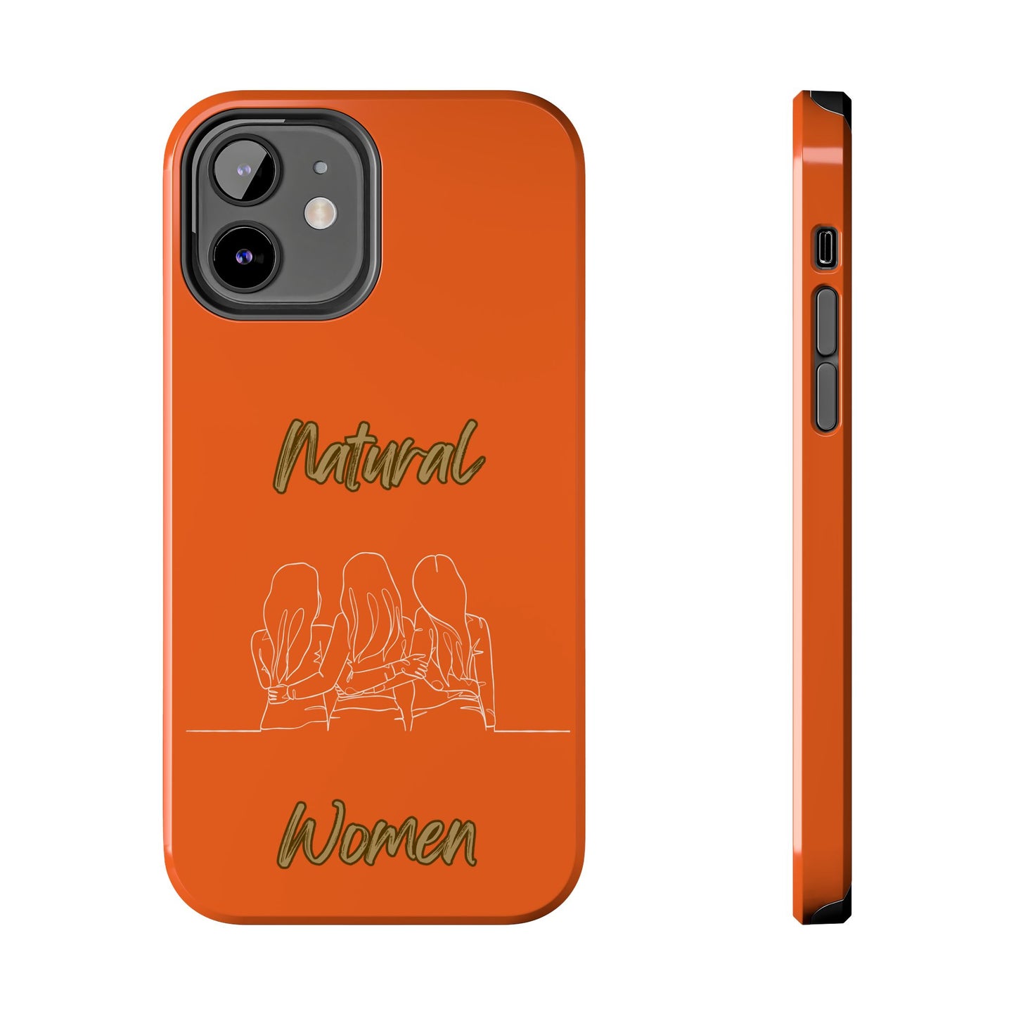 Natural Woman Loving Friends (WL) Tough Phone Cases ORANGE