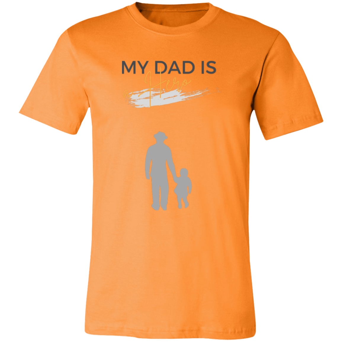 My Dad is my Hero Unisex Jersey Short-Sleeve T-Shirt