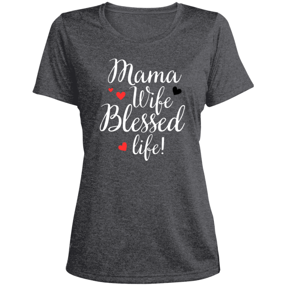 Mama, WIfe, Blessed Life (wht)