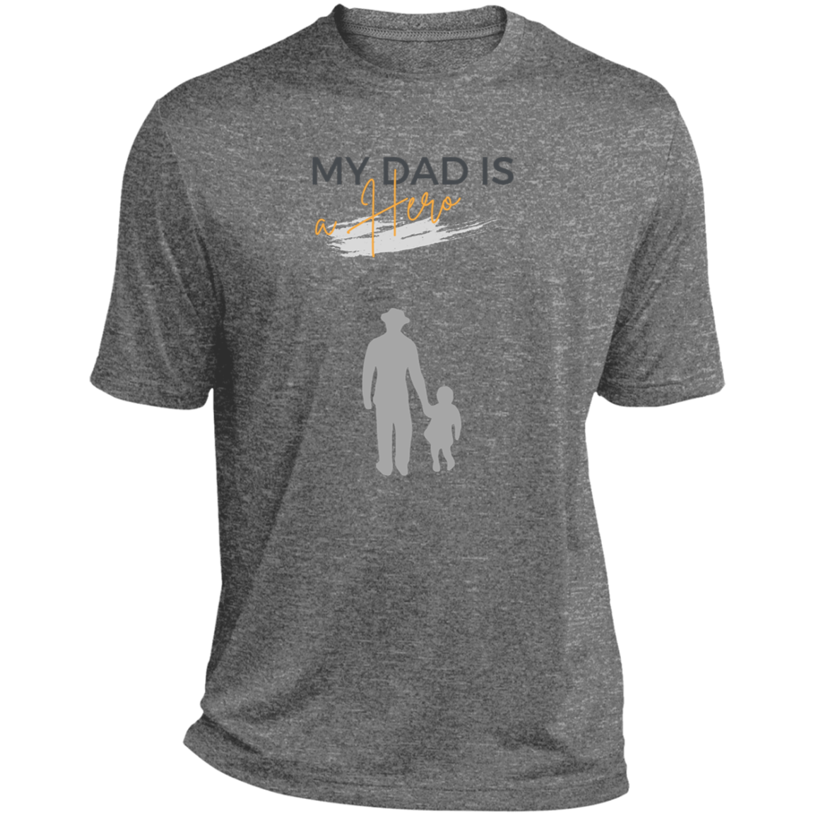My Dad is my Hero Heather Performance Tee