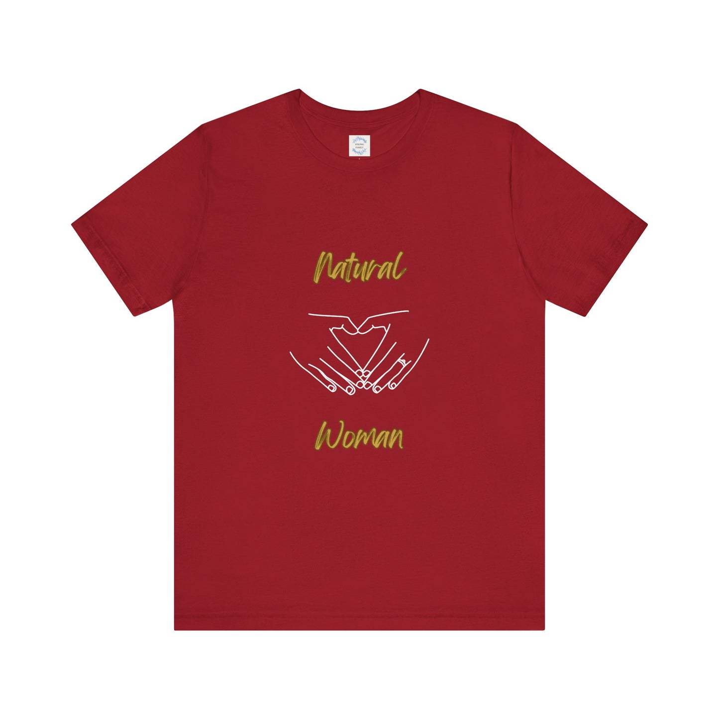 Natural Woman I Love You (WL) Short Sleeve T-Shirt