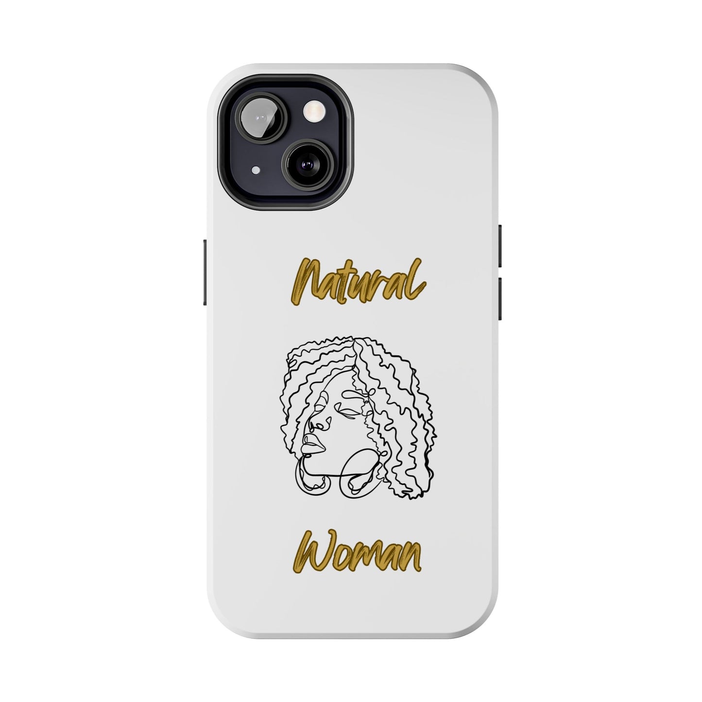 Natural Woman Naturally Me (BL)Tough Phone Cases WHITE