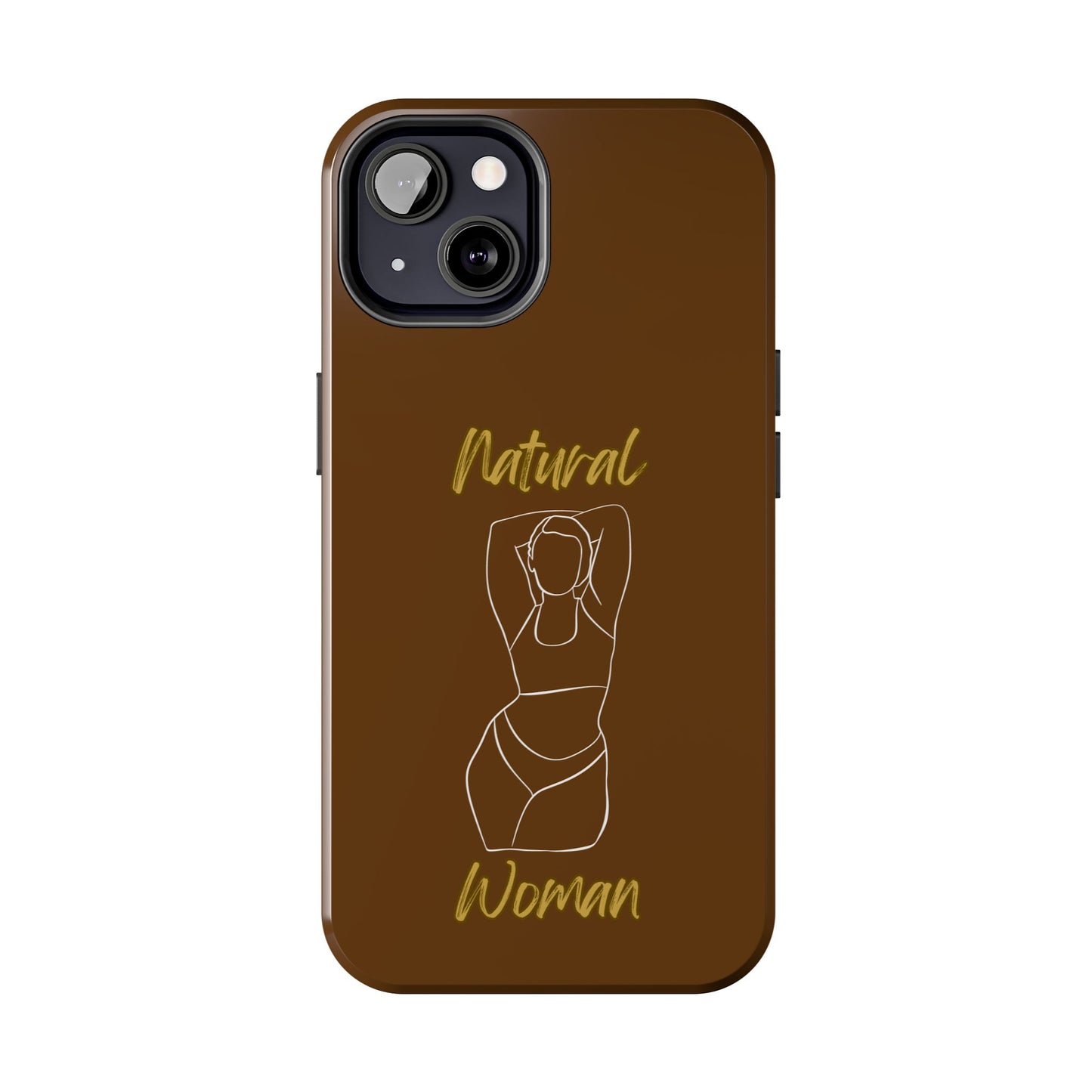Natural Woman I Love Me (WL)Tough Phone Cases BROWN