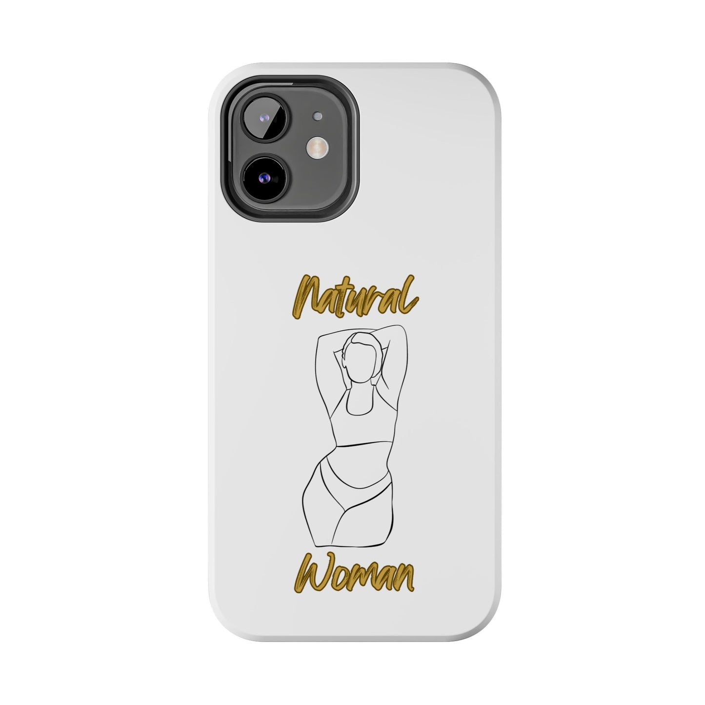 Natural Woman I Love Me (BL)Tough Phone Cases WHITE