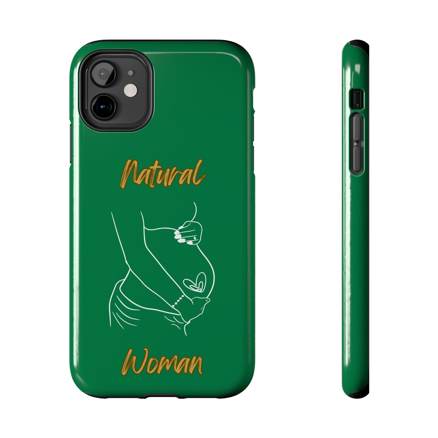 Natural Woman Loved In & Out (WL)Tough Phone Cases DARK GREEN