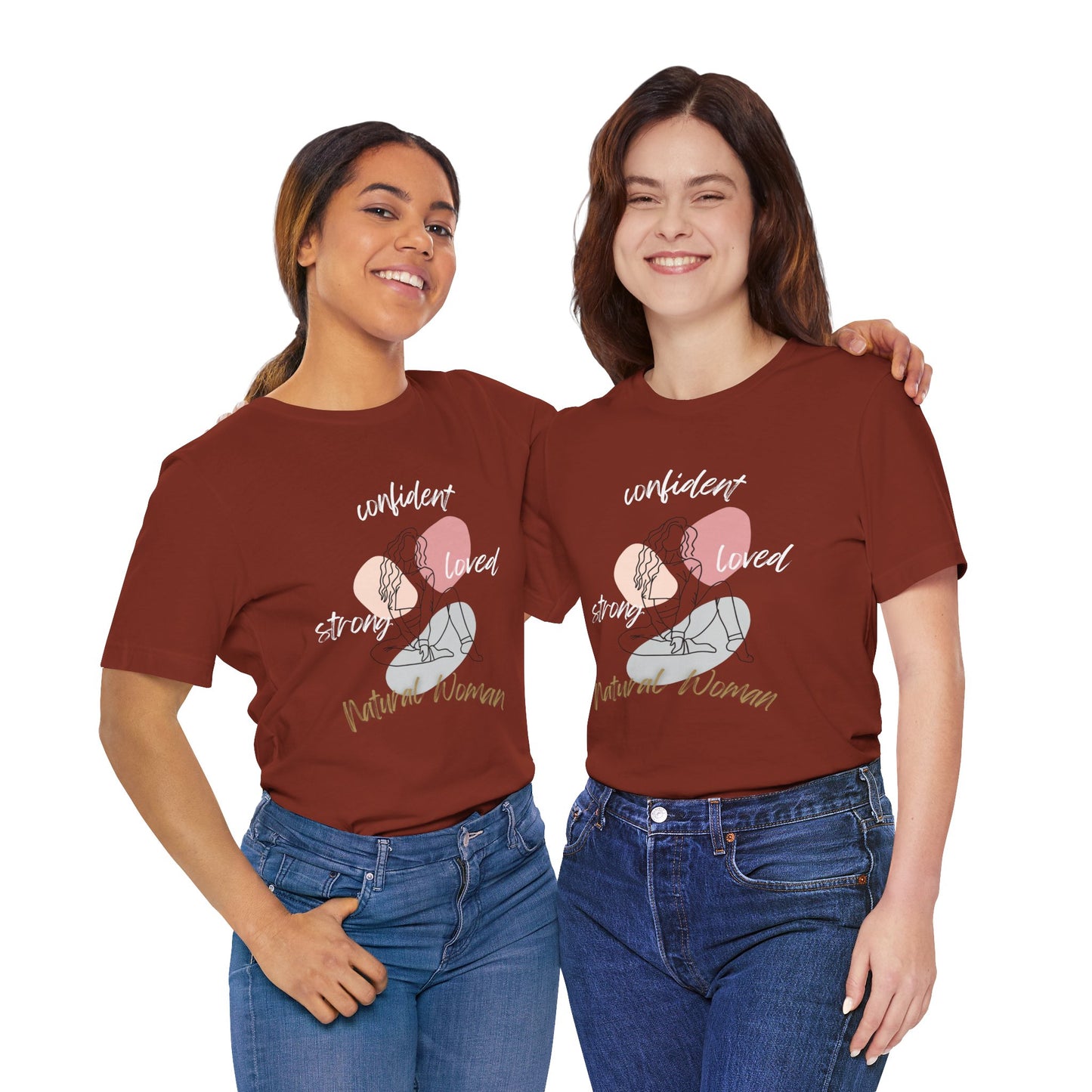 Natural Woman Strong Confident Loved (WL) Short Sleeve T-Shirt