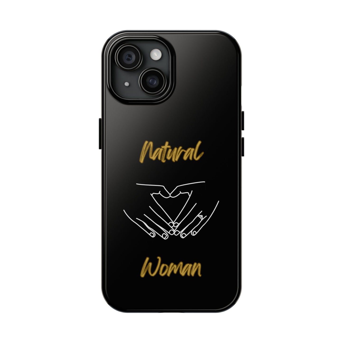 Natural Woman I Love You (WL)Tough Phone Cases BLACK