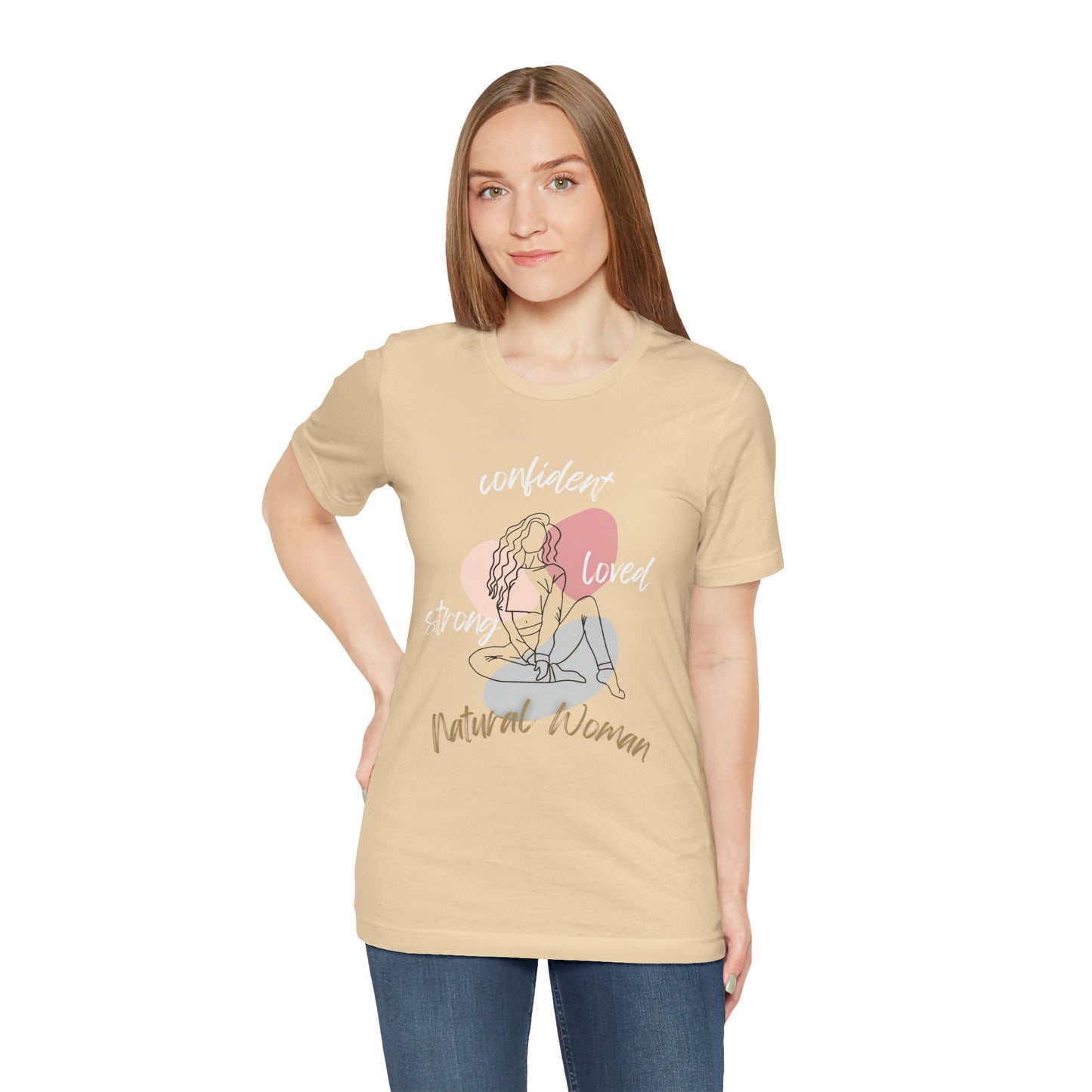 Natural Woman Strong Confident Loved (WL) Short Sleeve T-Shirt