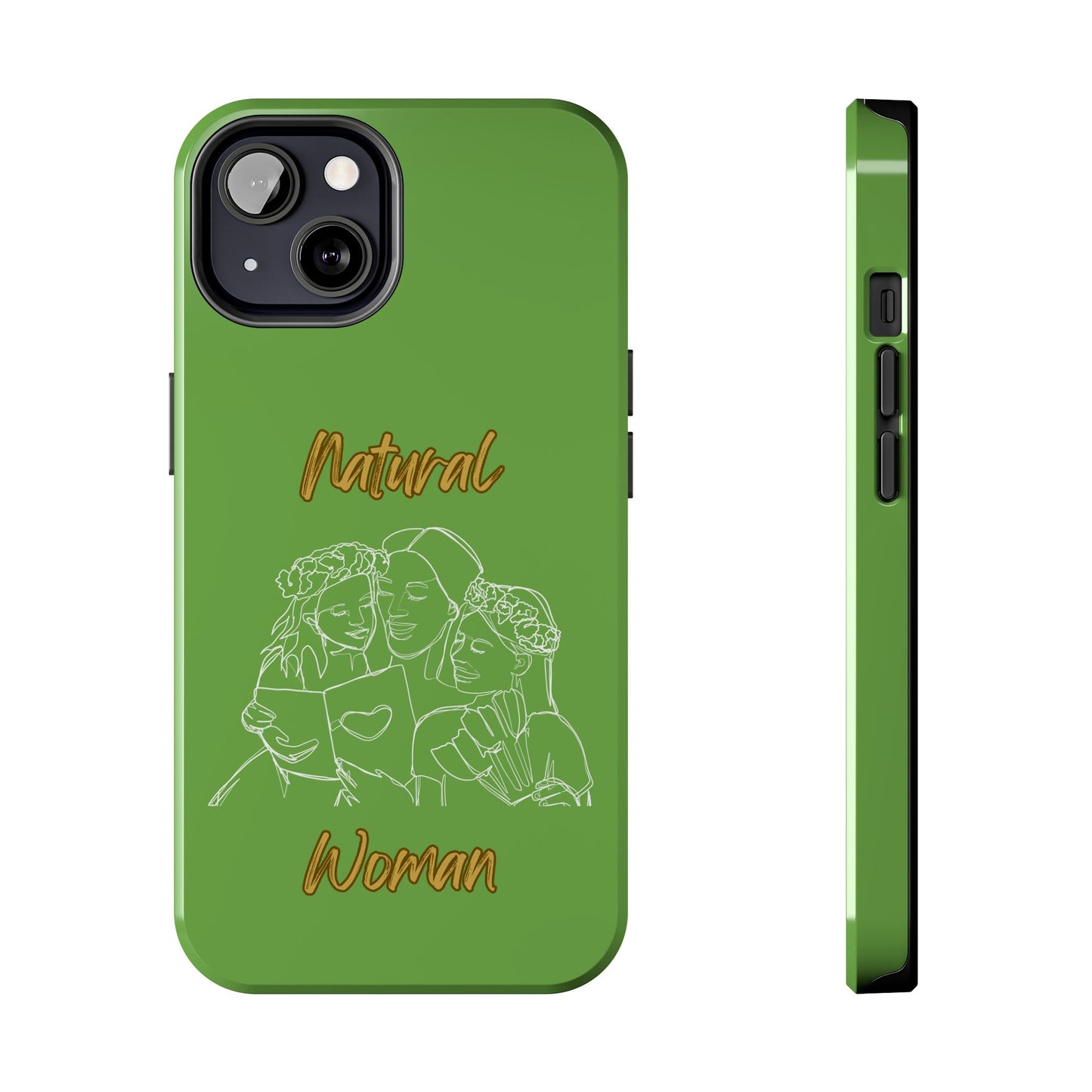 Natural Woman Me & My Girls (WL)Tough Phone Cases GREEN