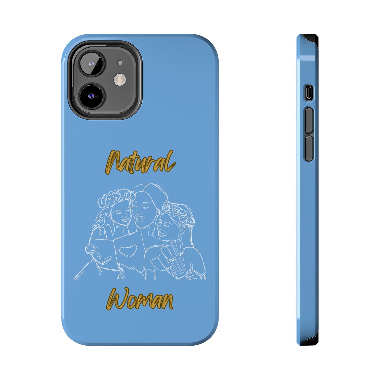 Natural Woman Me & My Girls (WL)Tough Phone Cases LIGHT BLUE