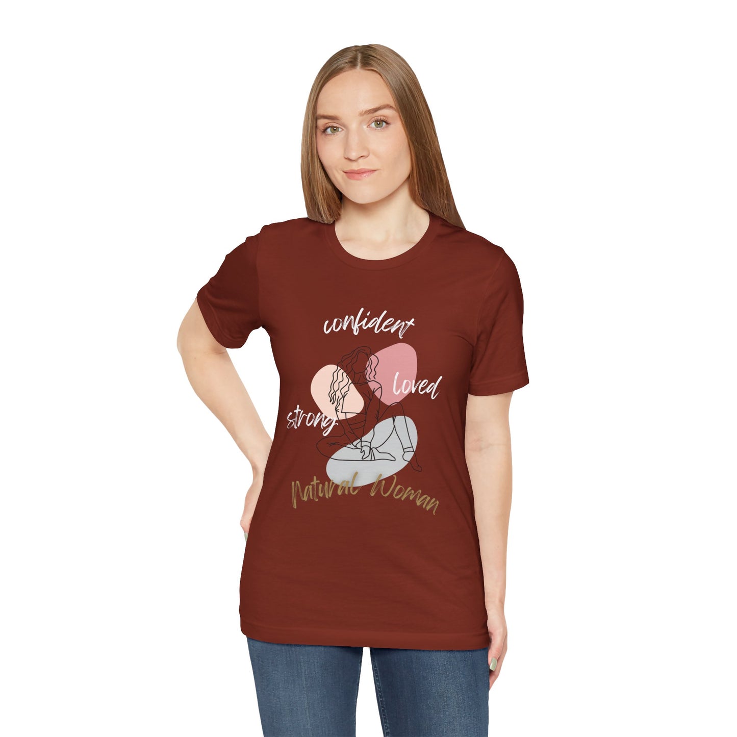 Natural Woman Strong Confident Loved (WL) Short Sleeve T-Shirt