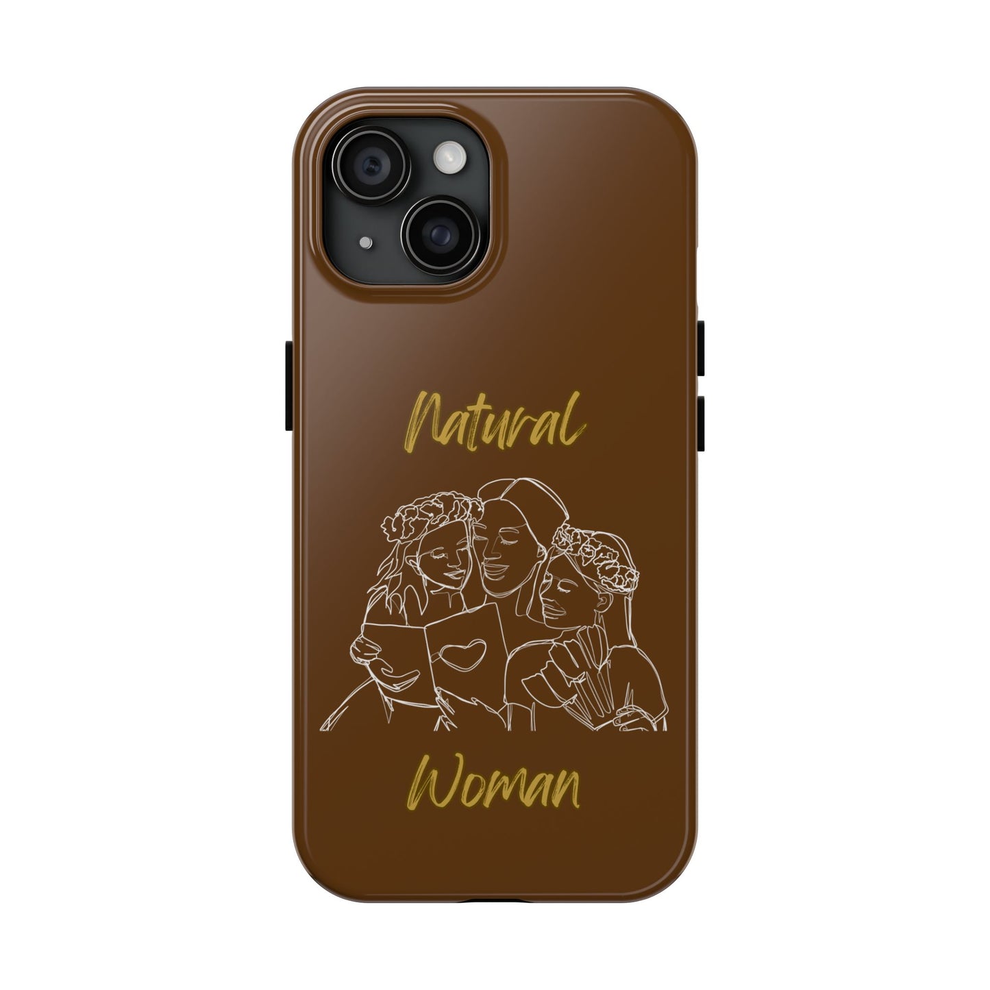 Natural Woman Me & My Girls (WL)Tough Phone Cases BROWN