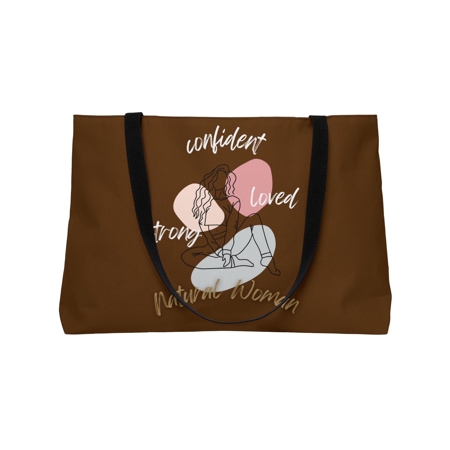 Natural Woman Strong Confident Loved (WL) Weekender Tote Bag BROWN