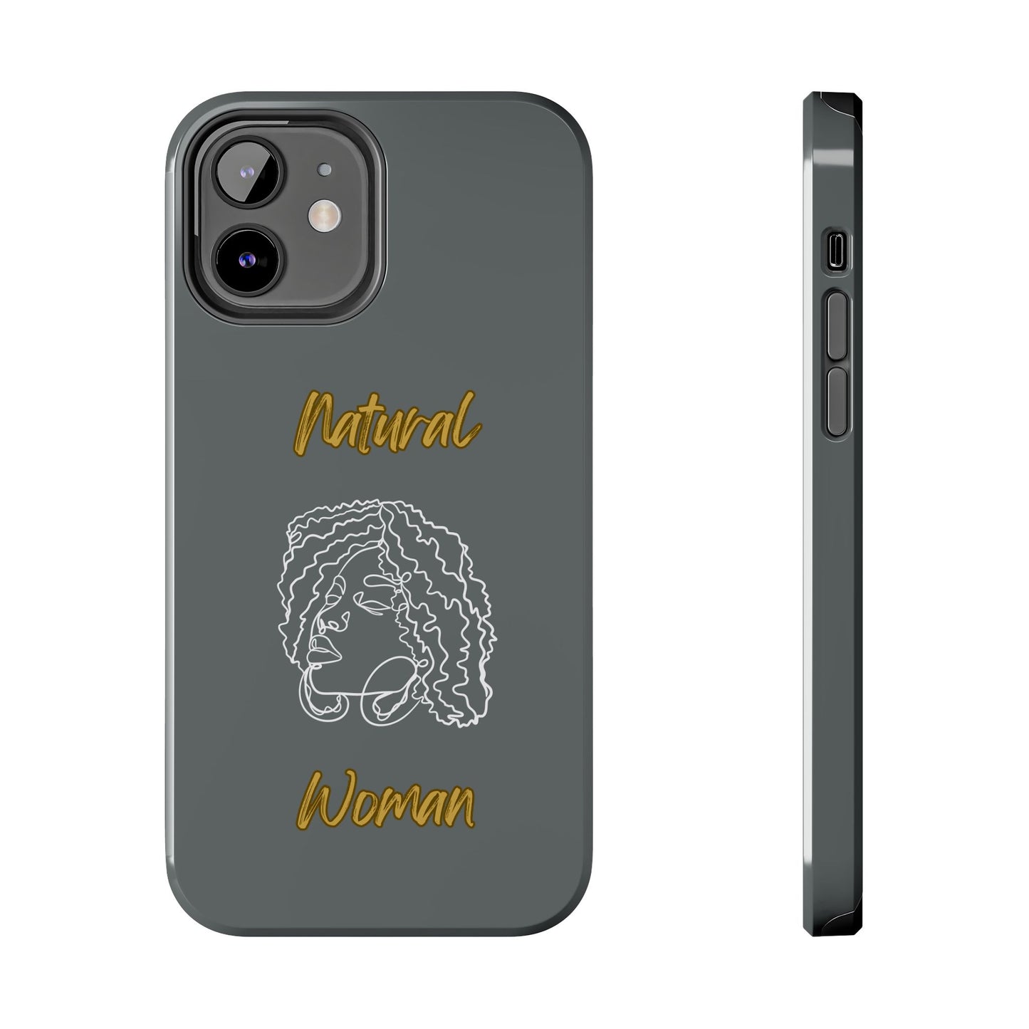 Natural Woman Naturally Me (WL)Tough Phone Cases DARK GREY