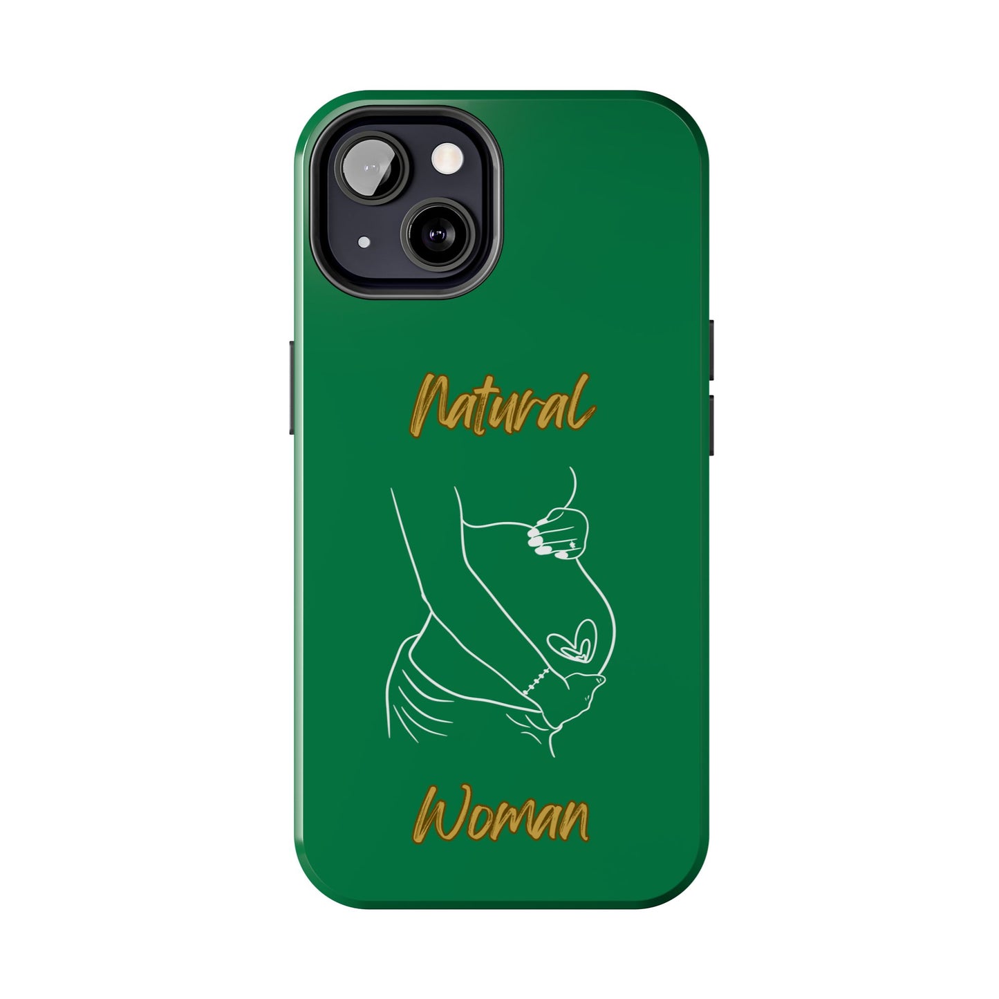 Natural Woman Loved In & Out (WL)Tough Phone Cases DARK GREEN