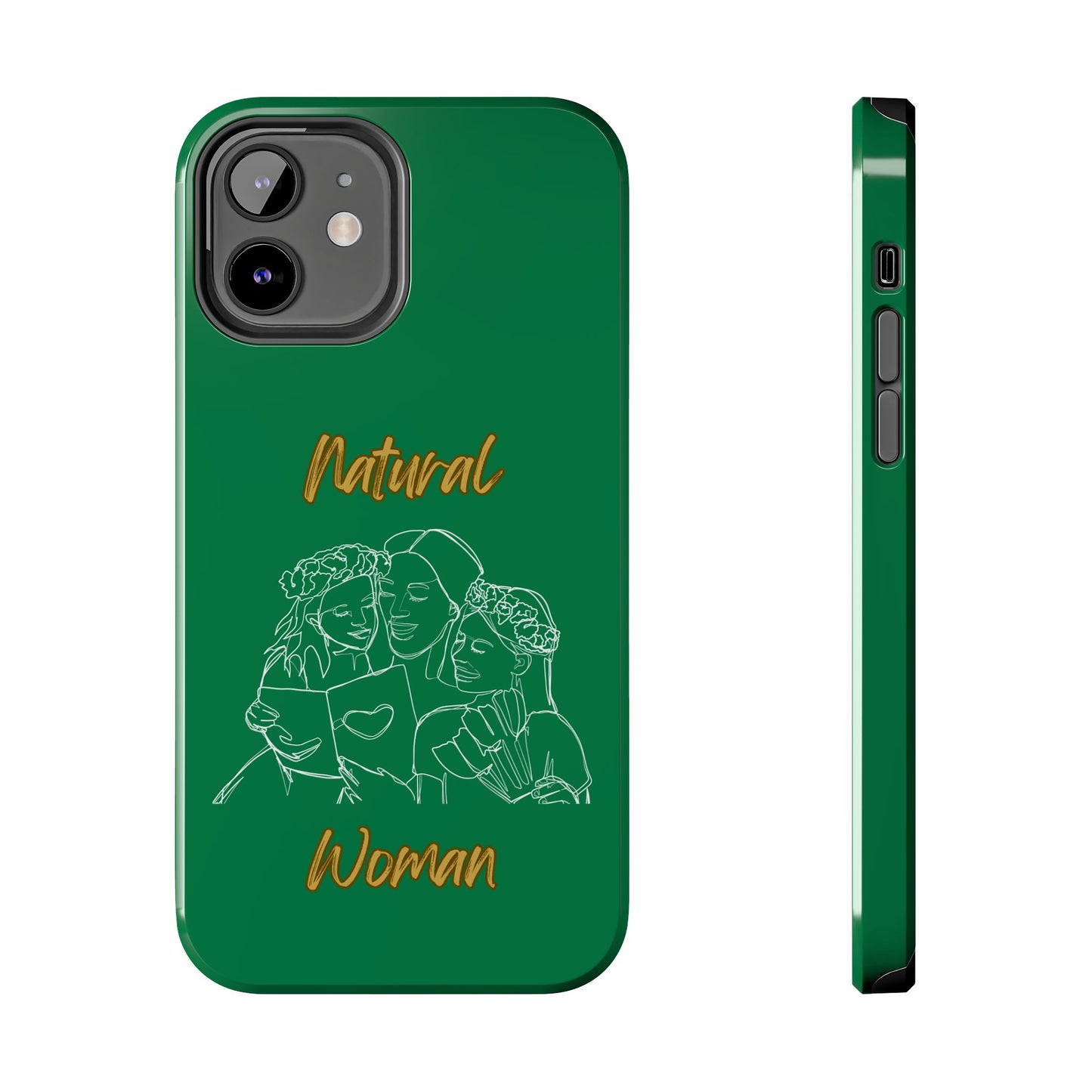 Natural Woman Me & My Girls (WL)Tough Phone Cases DARK GREEN