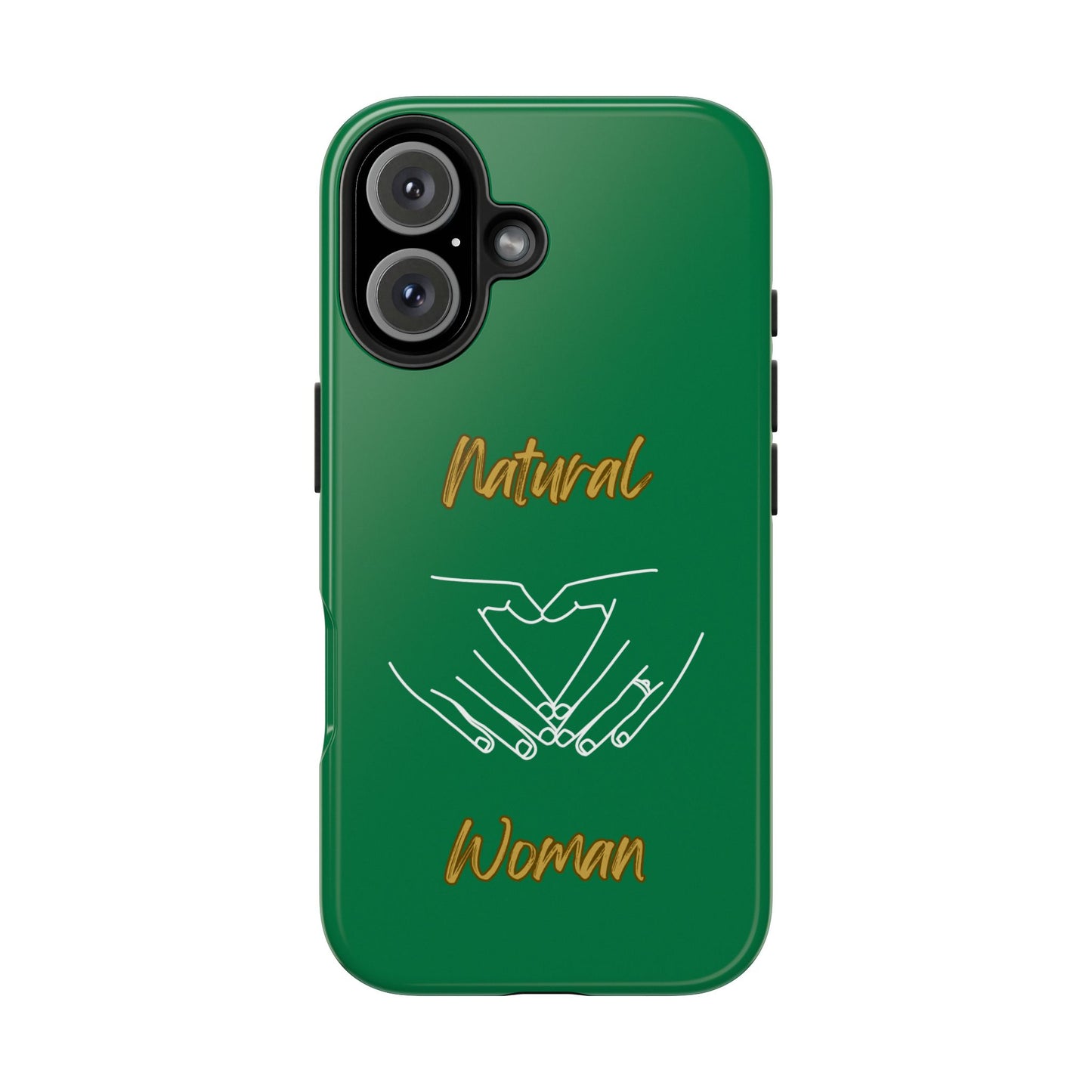 Natural Woman I Love You (WL)Tough Phone Cases DARK GREEN