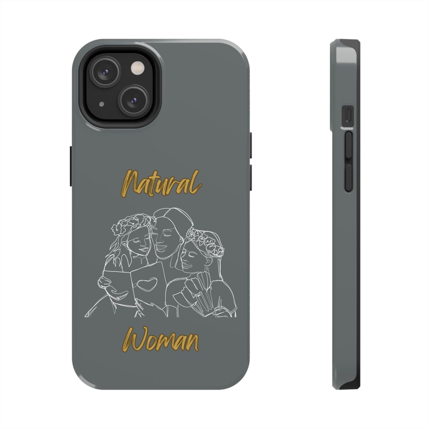 Natural Woman Me & My Girls (WL)Tough Phone Cases DARK GREY