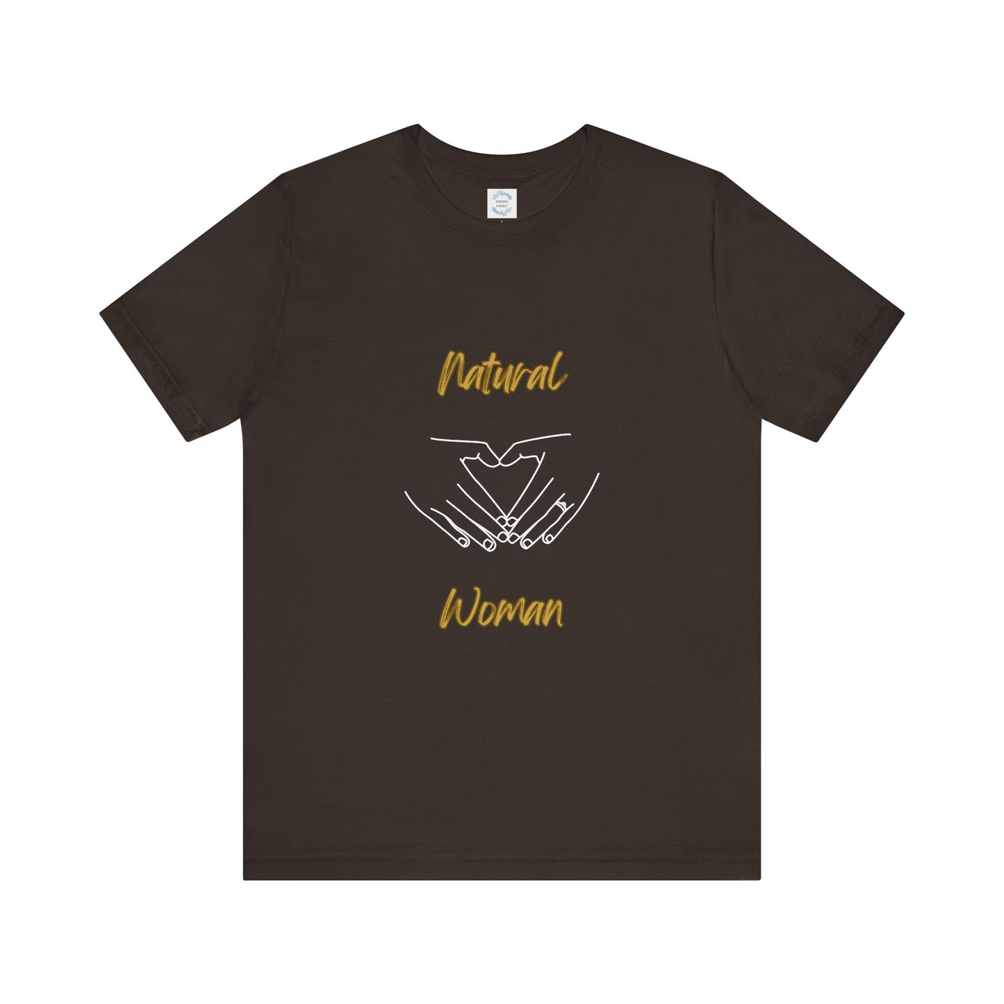 Natural Woman I Love You (WL) Short Sleeve T-Shirt
